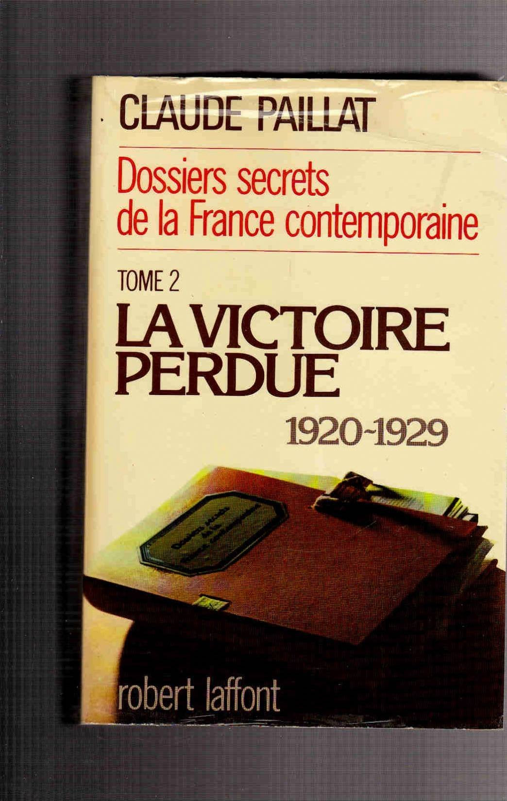 VICTOIRE PERDUE 1920 1929 9782221005415