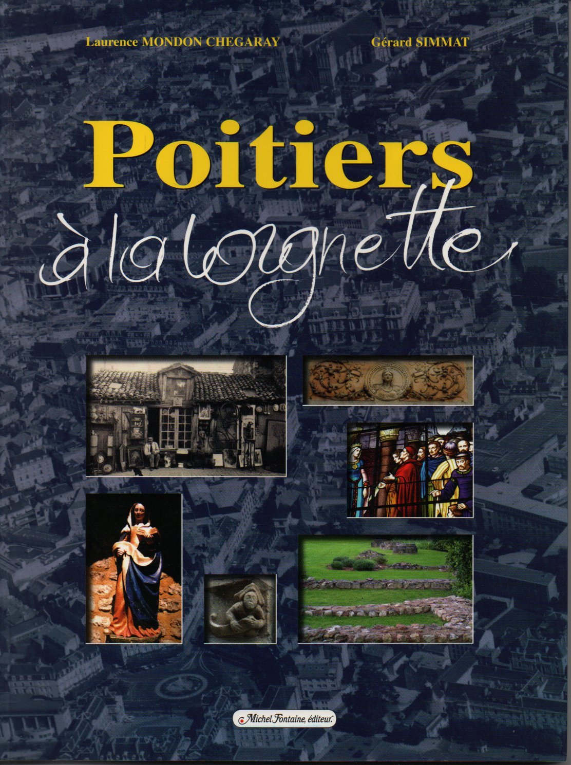 Poitiers à la lorgnette 9782904237676