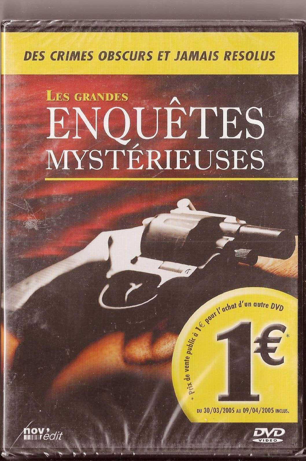 Les grandes enquetes mystérieuses (des crimes obscurs et jamais résolus) 9782915363883