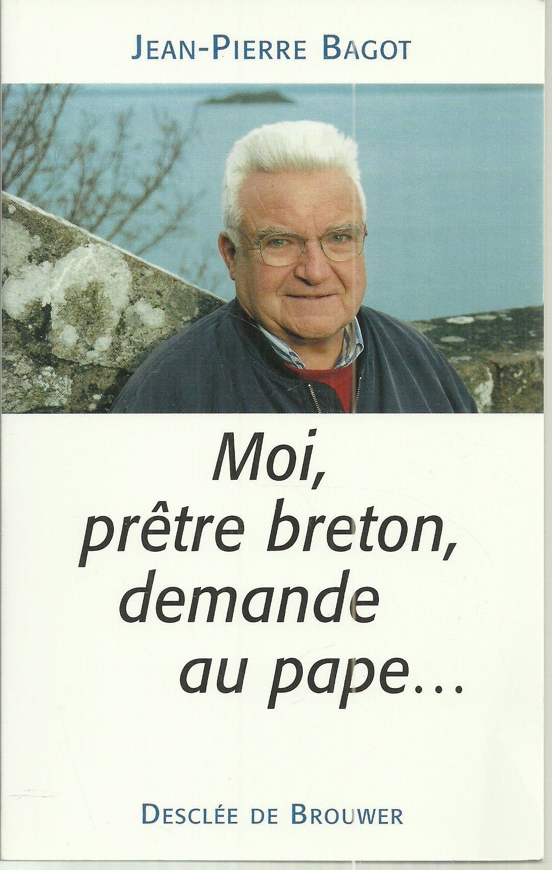 Moi, prêtre breton, demande au pape 9782220046891