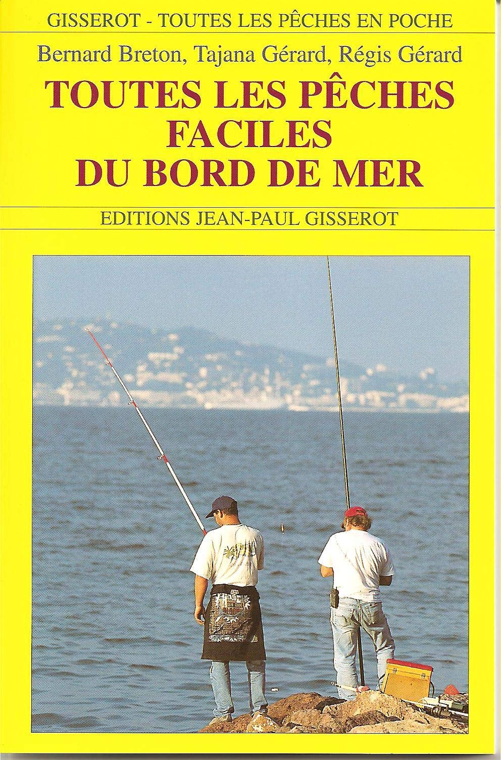 Toutes les peches faciles du bord de mer 9782877472296
