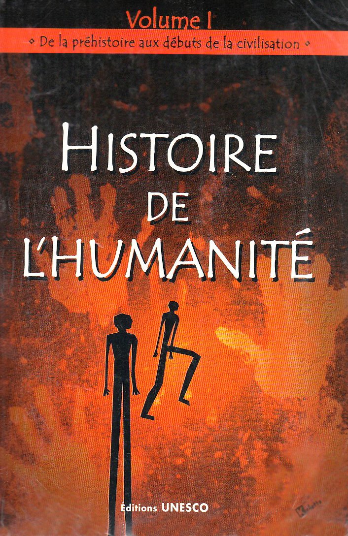 Histoire de l'humanité: Volume 1, De la préhistoire aux débuts de la civilisation 9789232028105