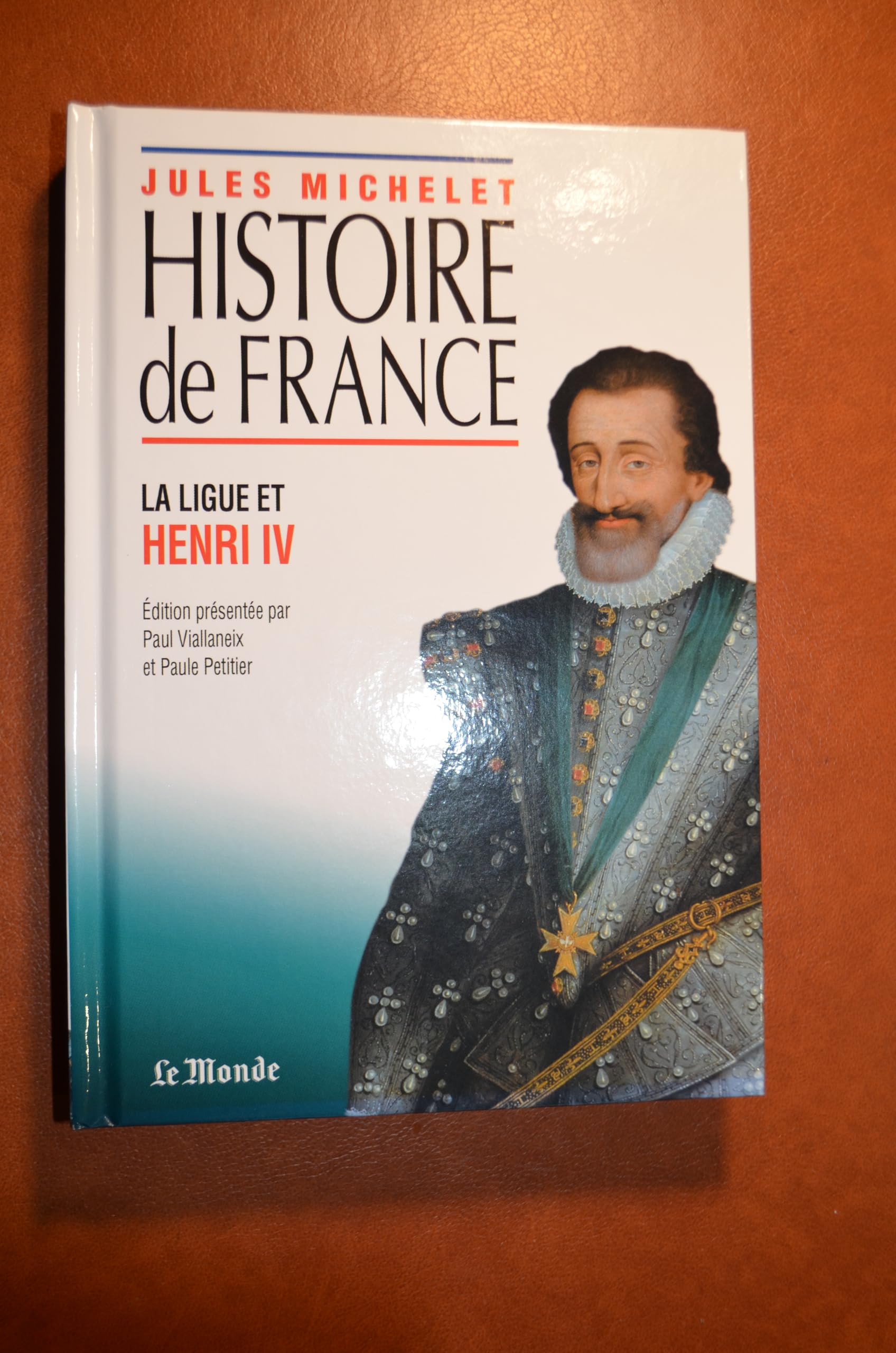 HISTOIRE FRANCE T10 LIGUE ET 9782849900901
