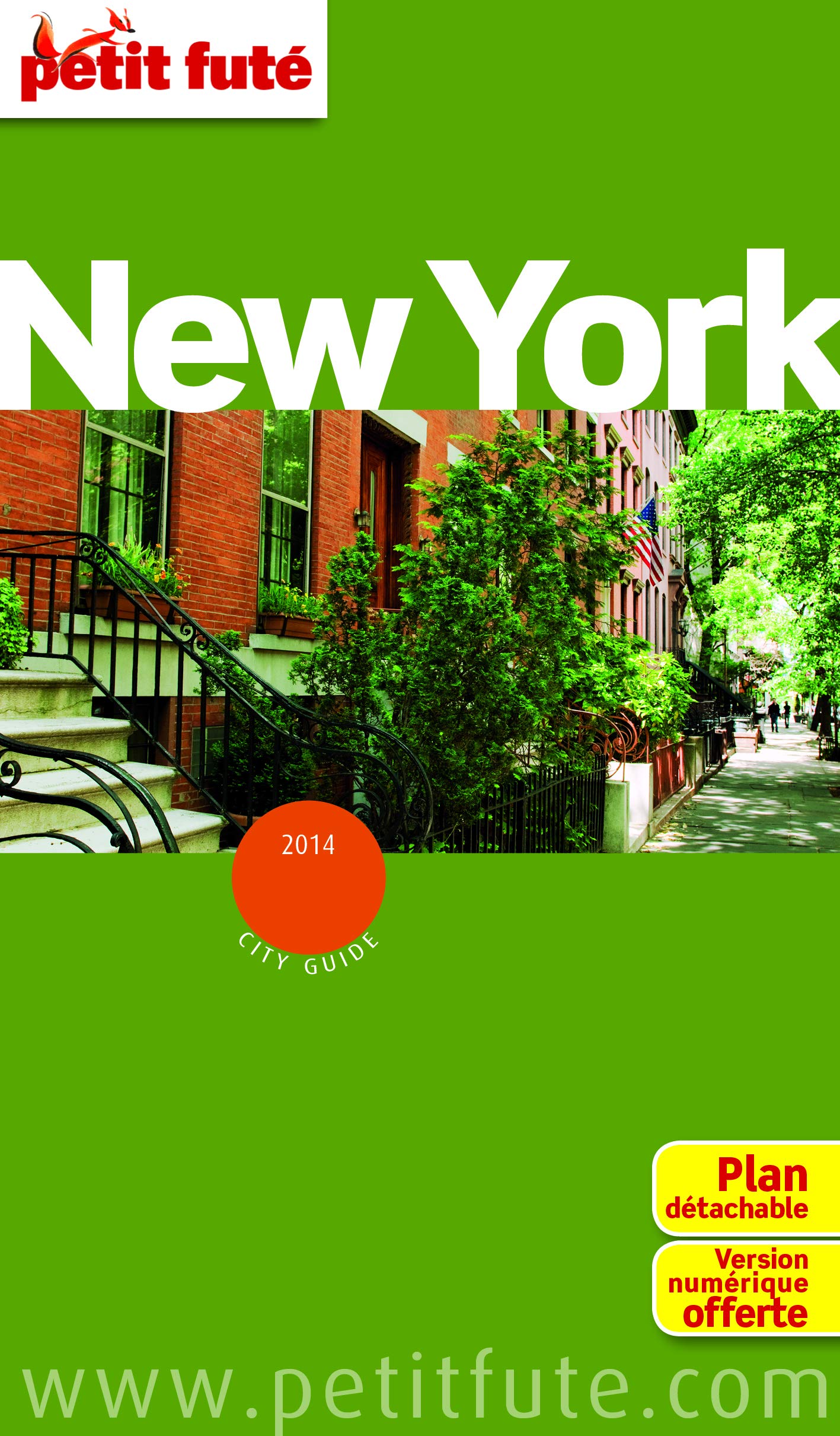 NEW YORK 2014 PETIT FUTE + PLAN: + VERSION NUMERIQUE OFFERTE 9782746970380