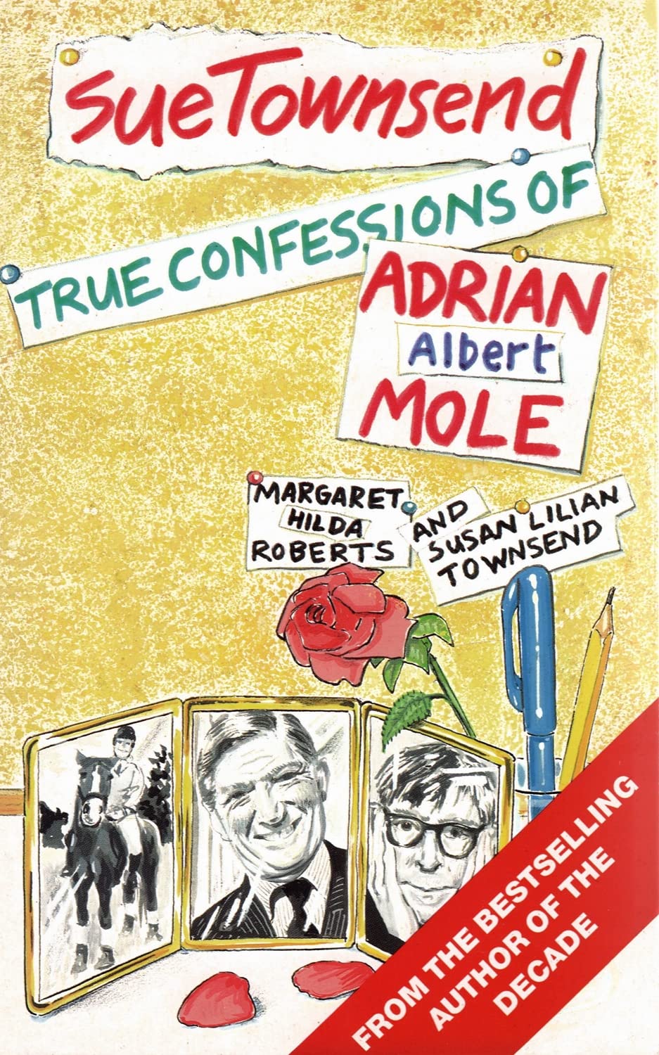 True Confessions of Adrian Albert Mole, Margaret Hilda Roberts and Susan Lilian Townsend 9780749302290