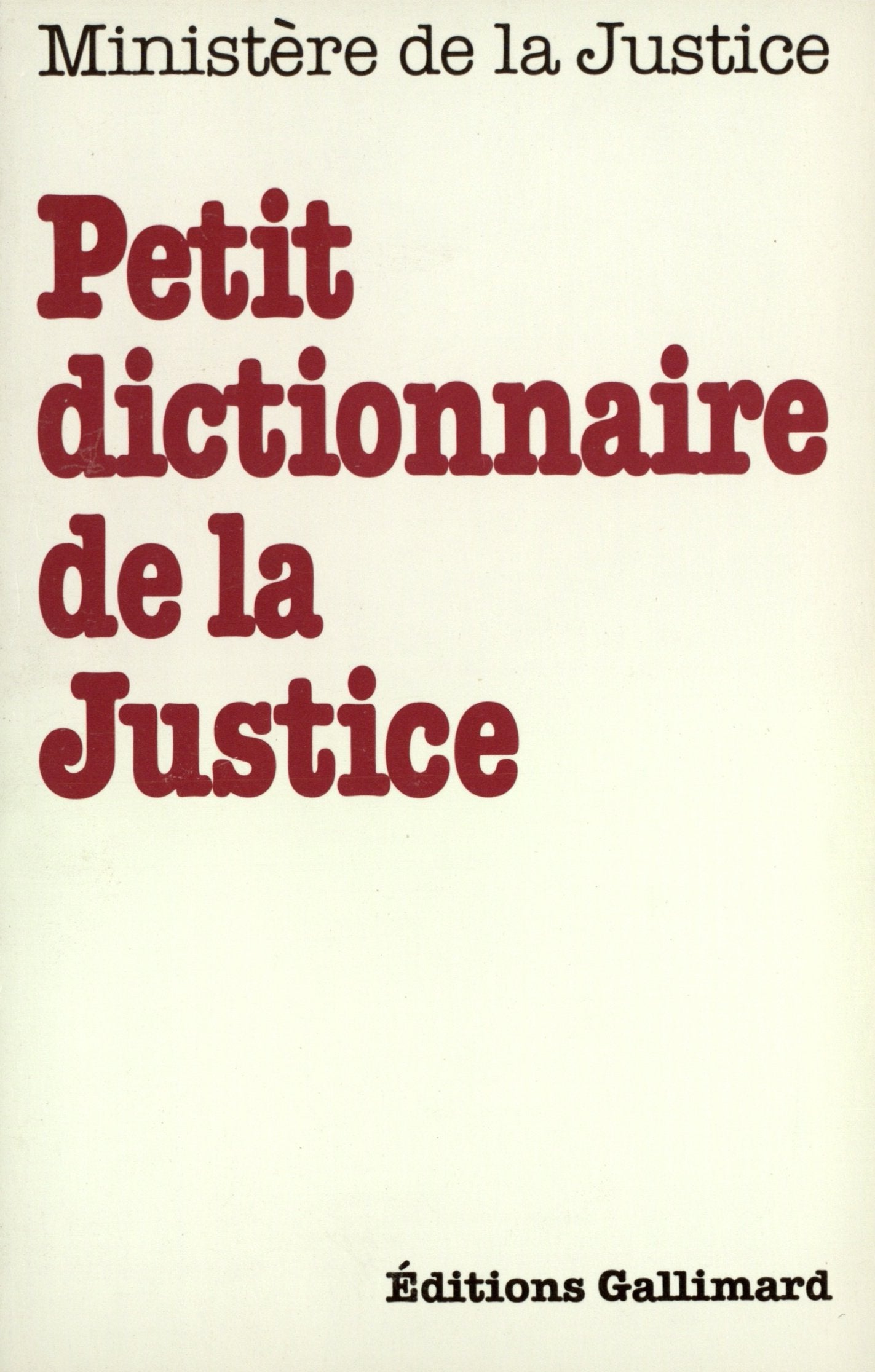 Petit dictionnaire de la justice 9782070322763