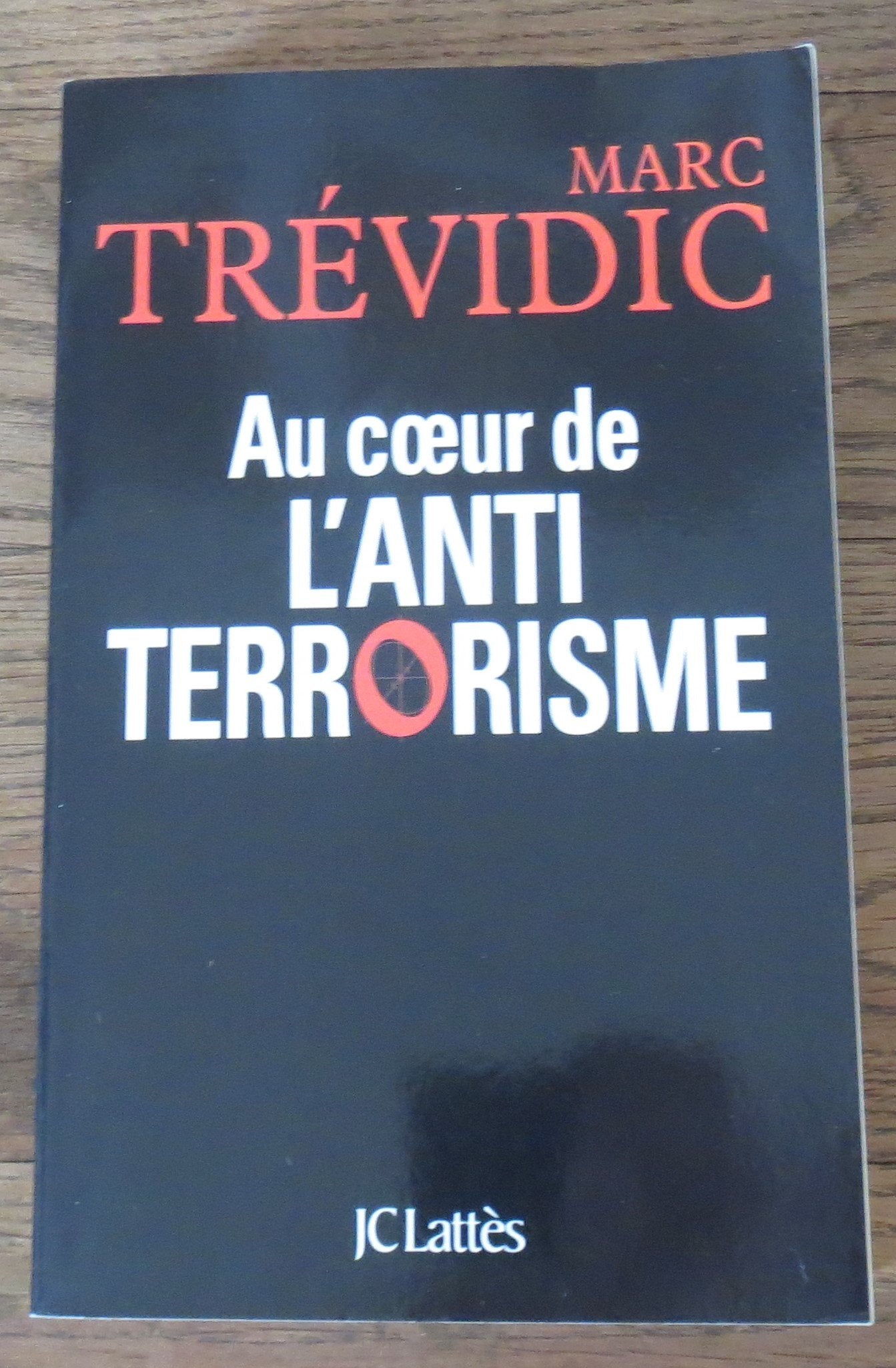 Au coeur de l'antiterrorisme 9782709635691