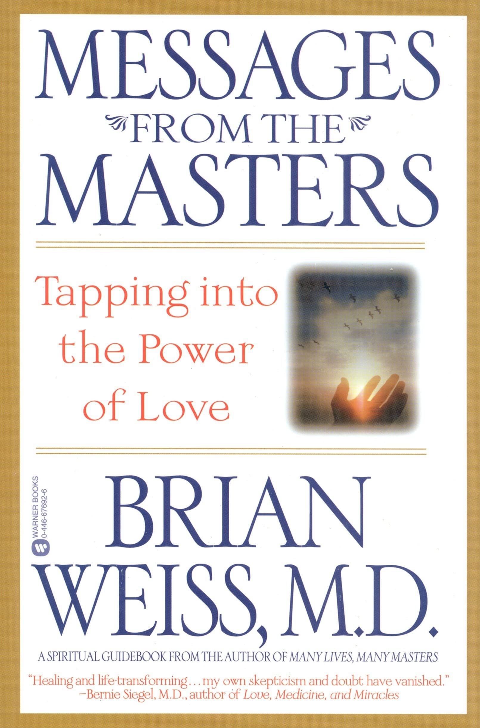 Messages from the Masters: Tapping into the Power of Love 9780446676922