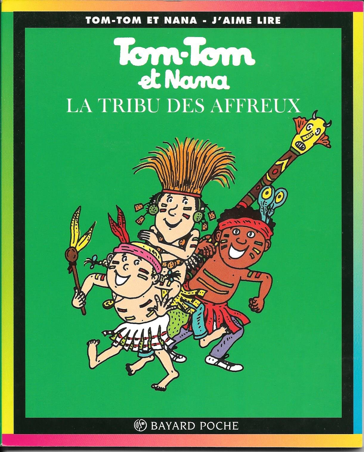 Tom-Tom et Nana, tome 14 : La Tribu des affreux 9782227731035