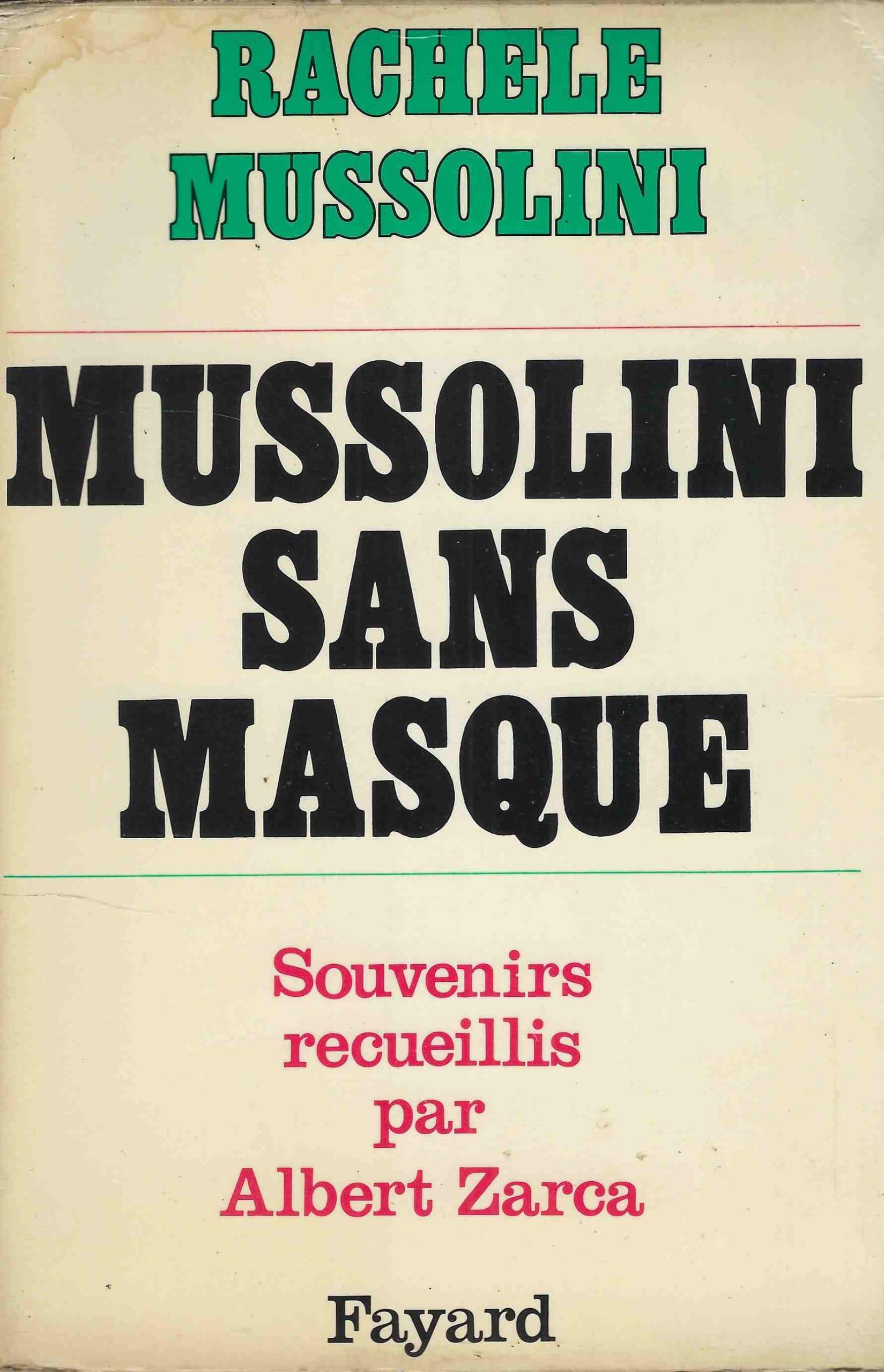 Mussolini sans masque. souvenirs recueillis par alfred zarca 3665375126518