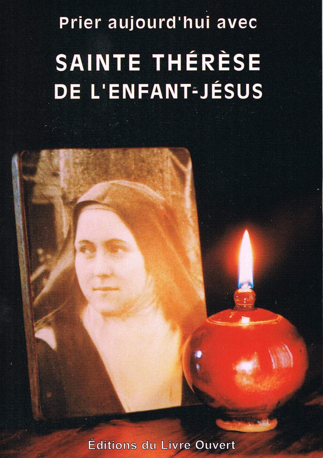 Prier aujourd'hui avec sainte Thérèse de l'Enfant-Jésus 9782907429429