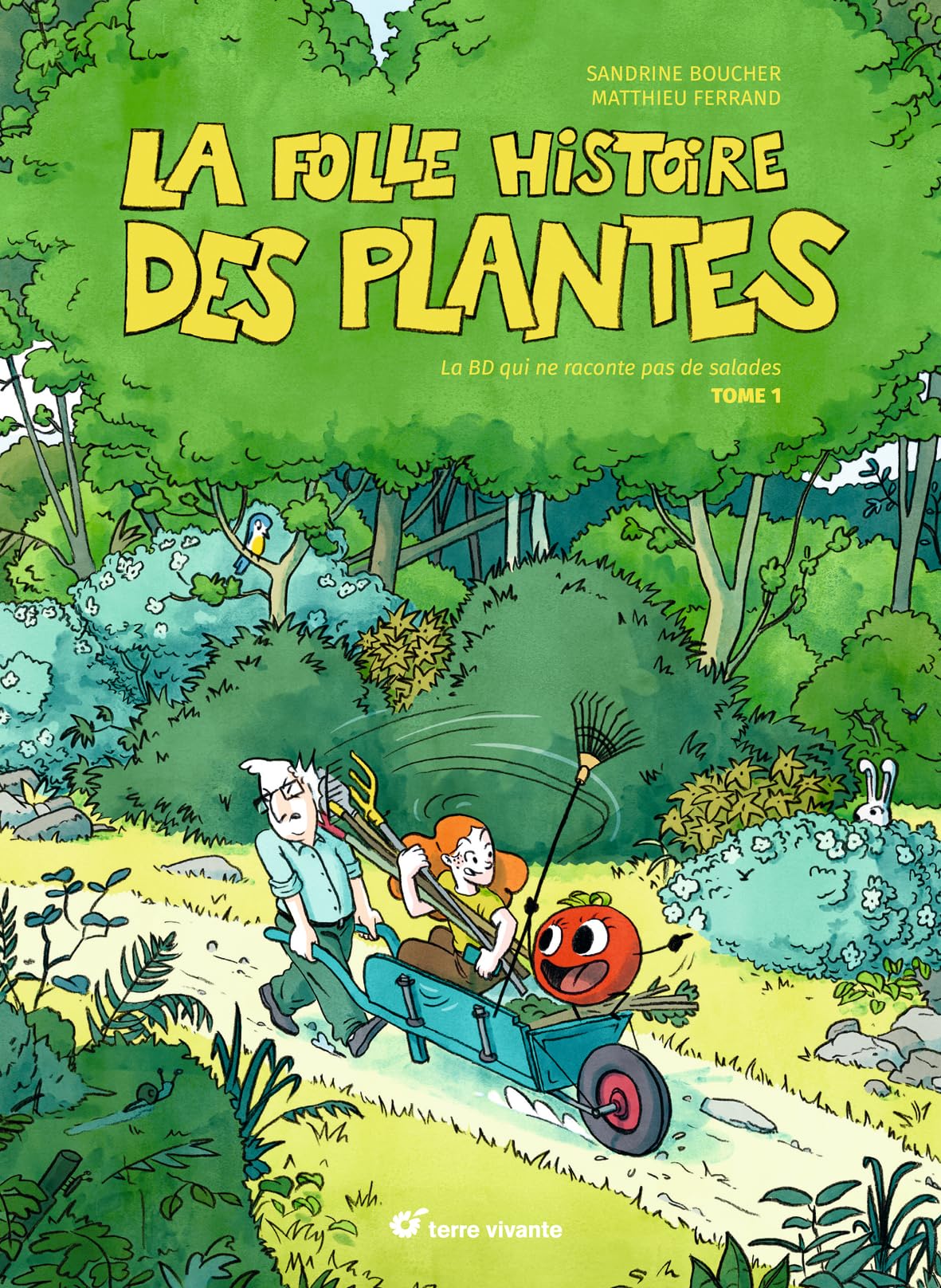 La folle histoire des plantes: La bd qui ne raconte pas de salades ! tome 1 9782360984299