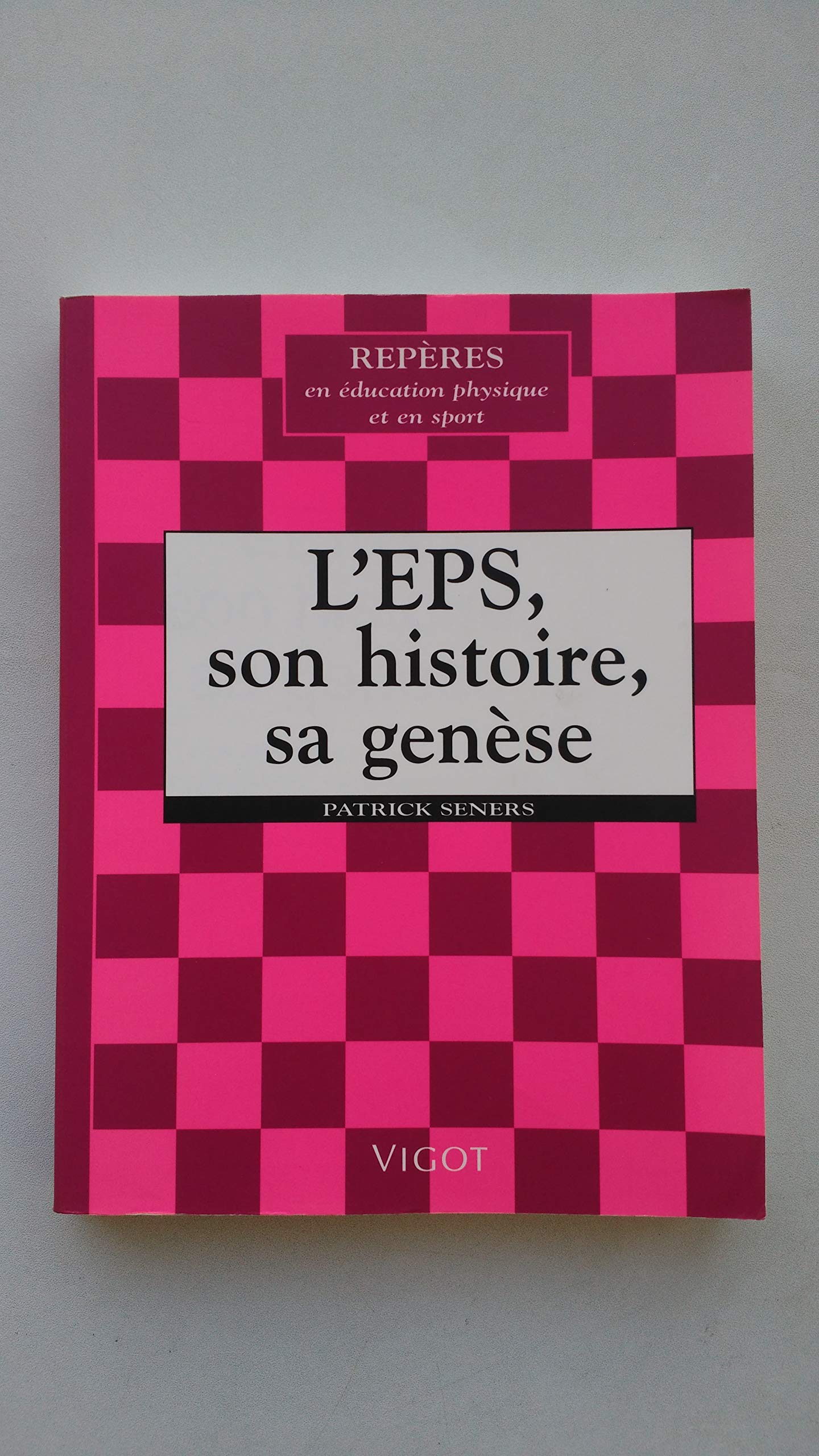 L'EPS : son histoire, sa genèse 9782711414192