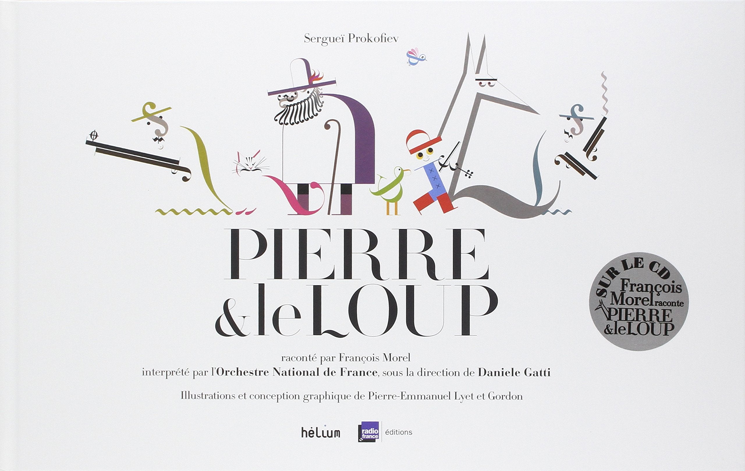 Pierre et le loup: raconté par François Morel 9782330036171
