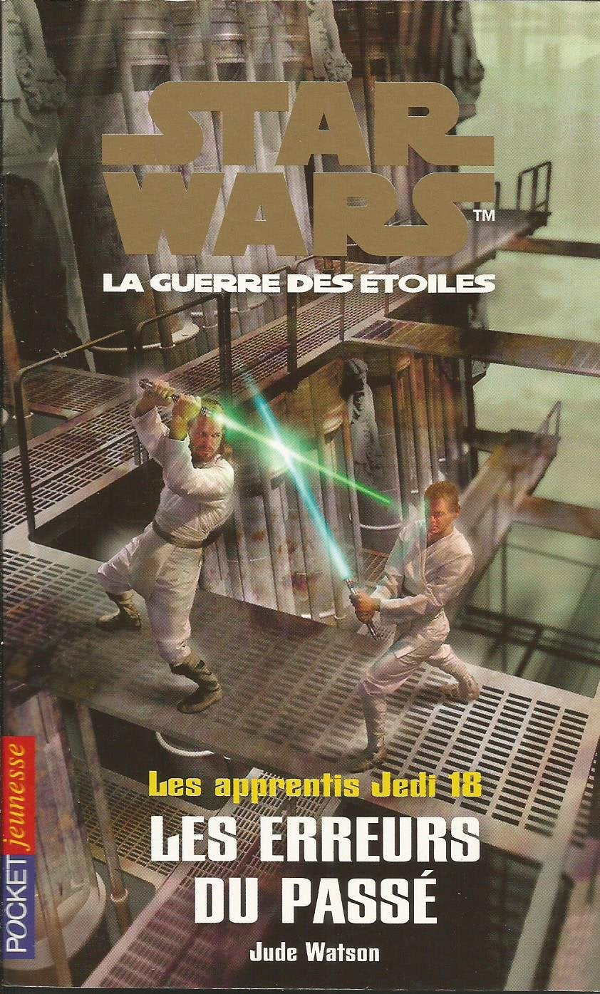 Star wars, La guerre des étoiles - Les apprentis Jedi, tome 18 : Les erreurs du passé 9782266099394