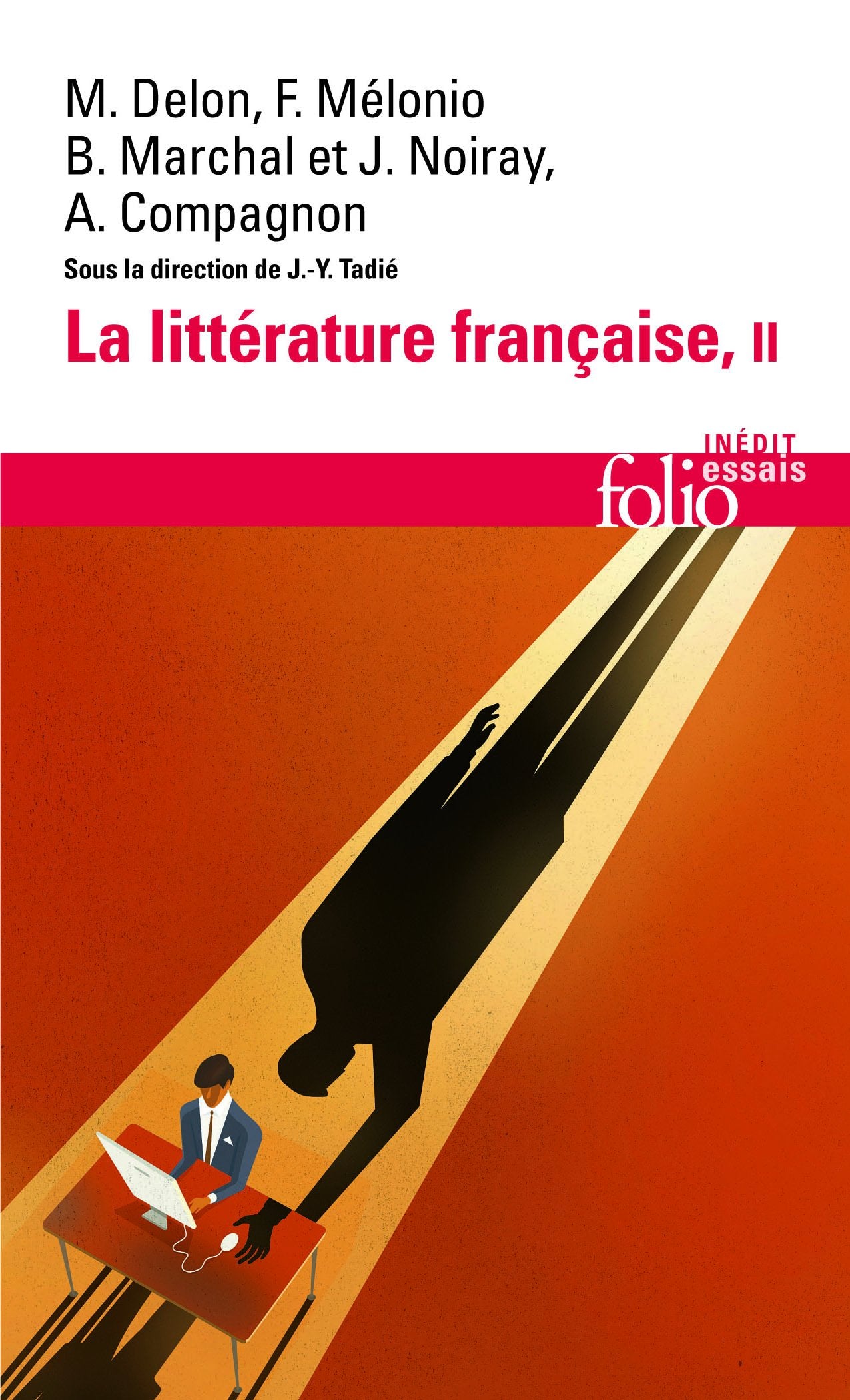 La littérature française (Tome 2): Dynamique & histoire 9782070418862