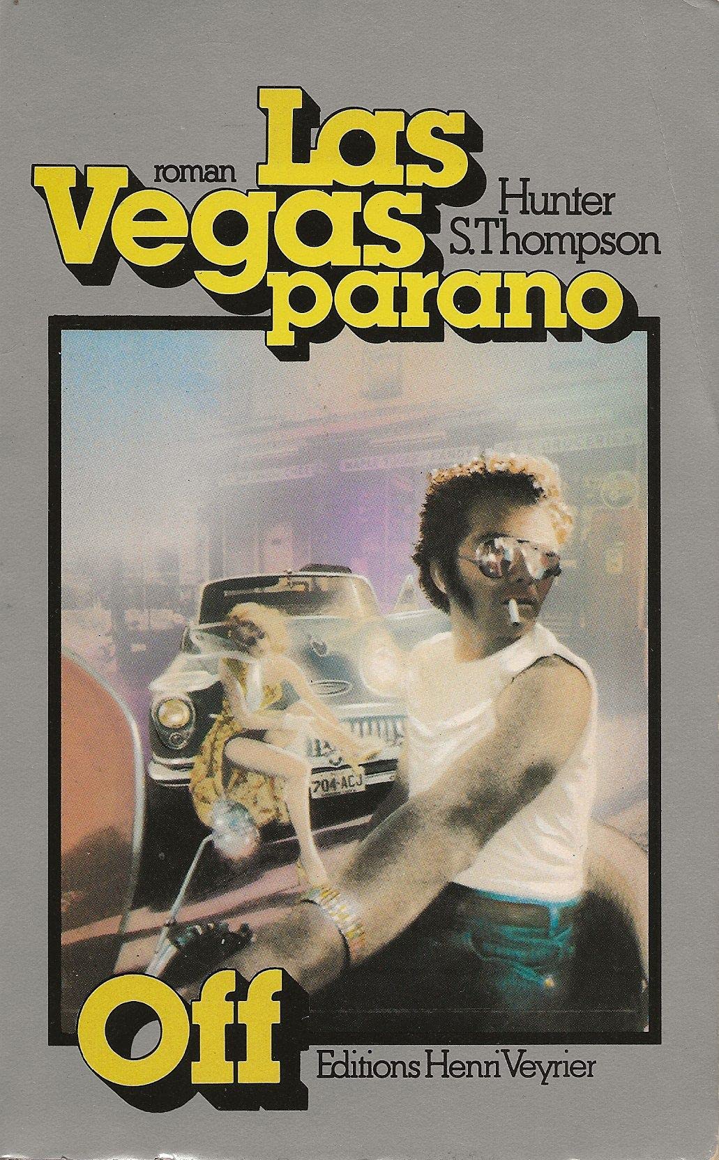 Las vegas parano : une equipee sauvage au coeur du reve americain 9782851991508