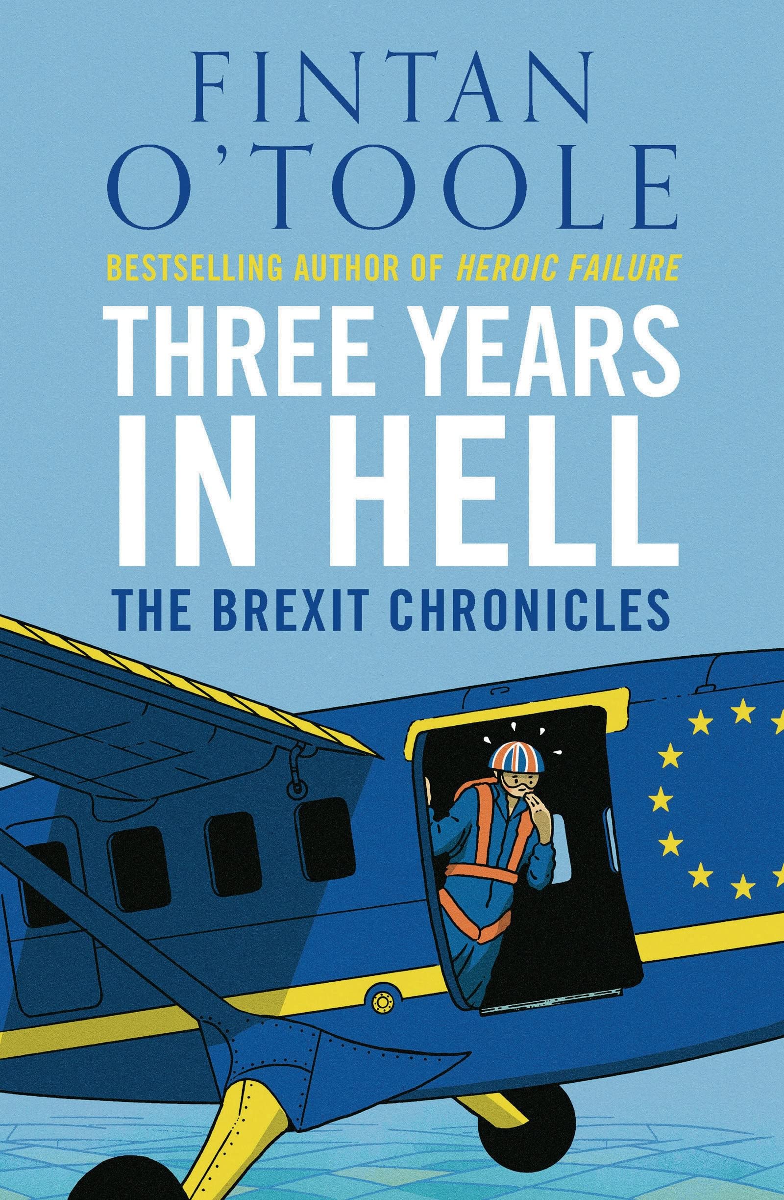 Three Years in Hell: The Brexit Chronicles 9781838935207