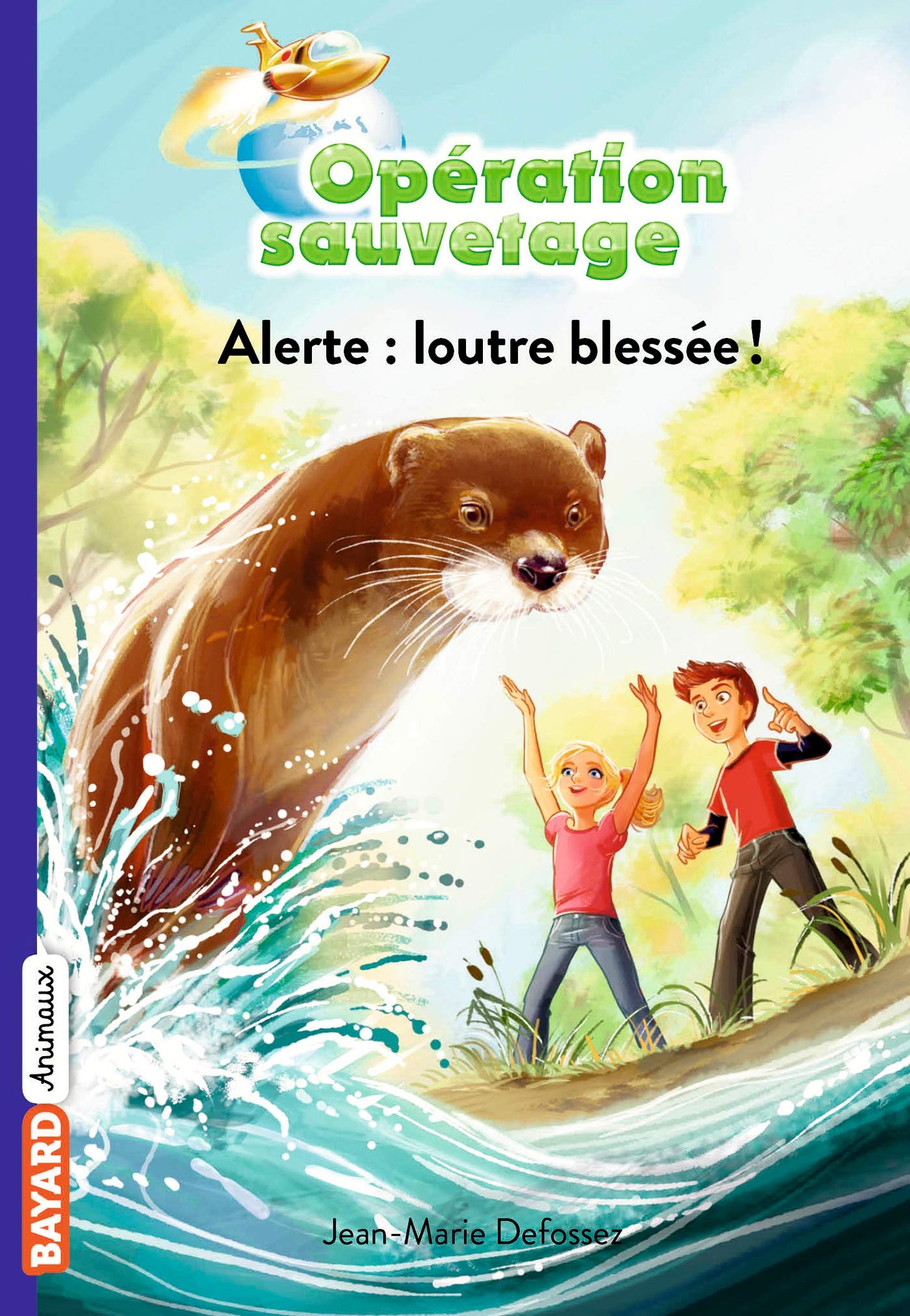 Opération sauvetage, Tome 07: Alerte : loutre blessée ! 9782747052566