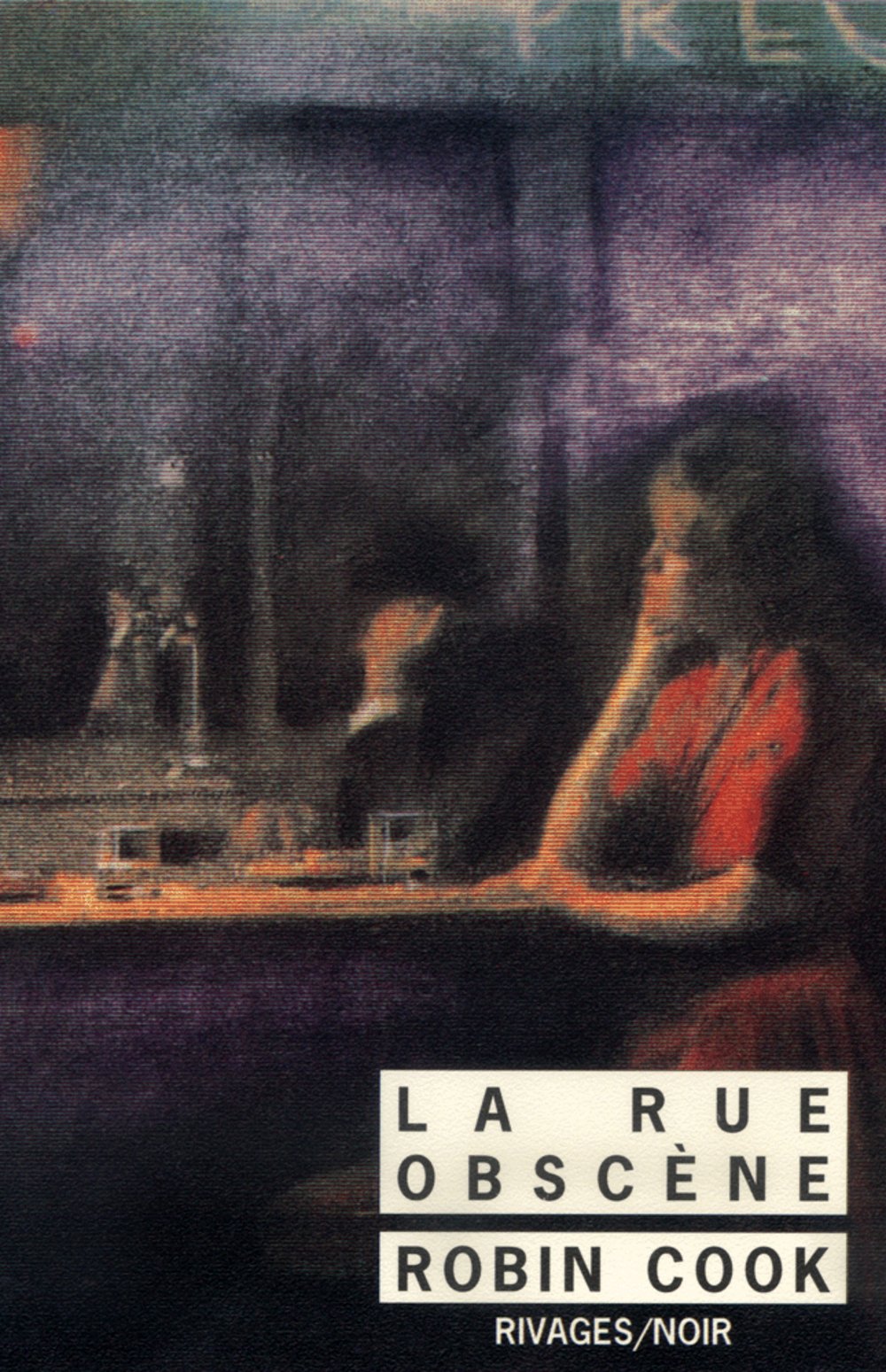 La Rue obscène 9782869308428