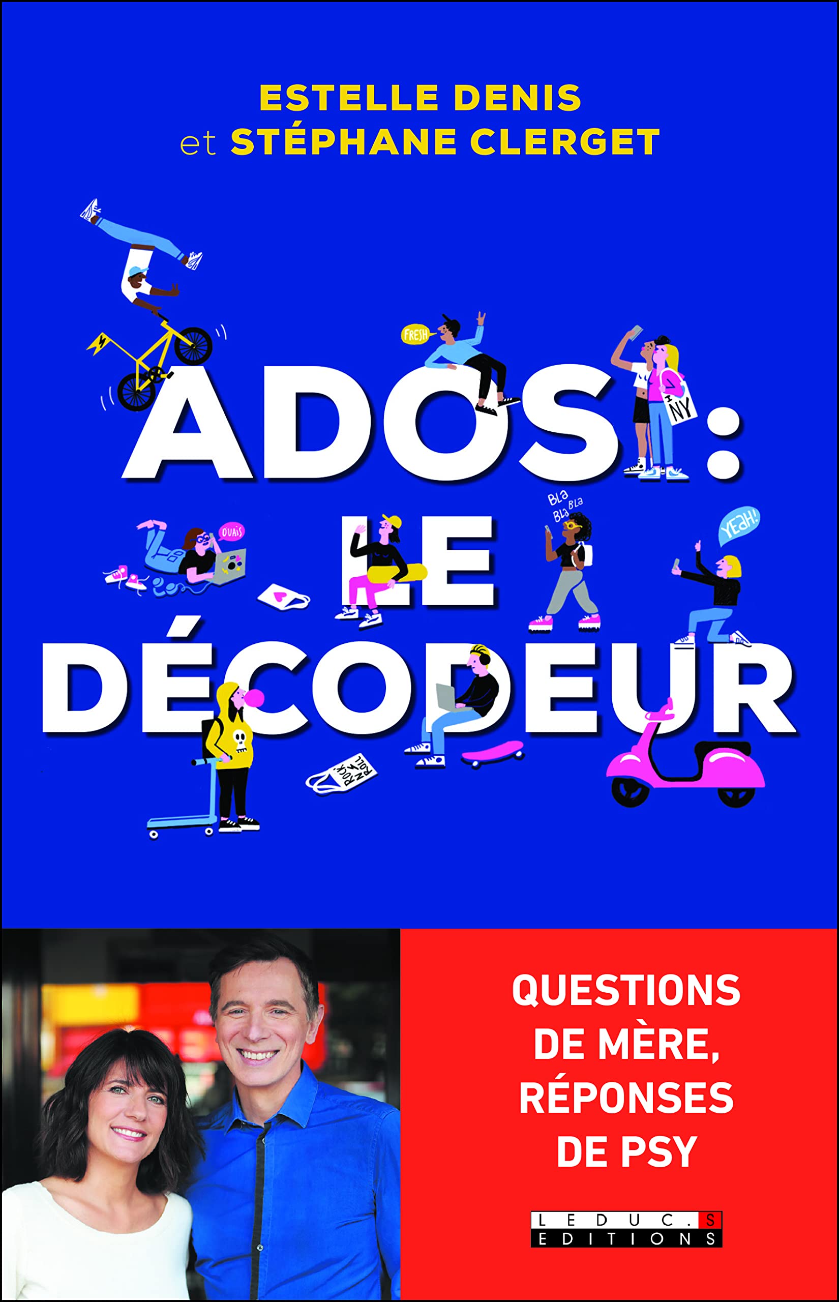 Ados : le décodeur: Questions de mère, réponses de psy 9791028515935