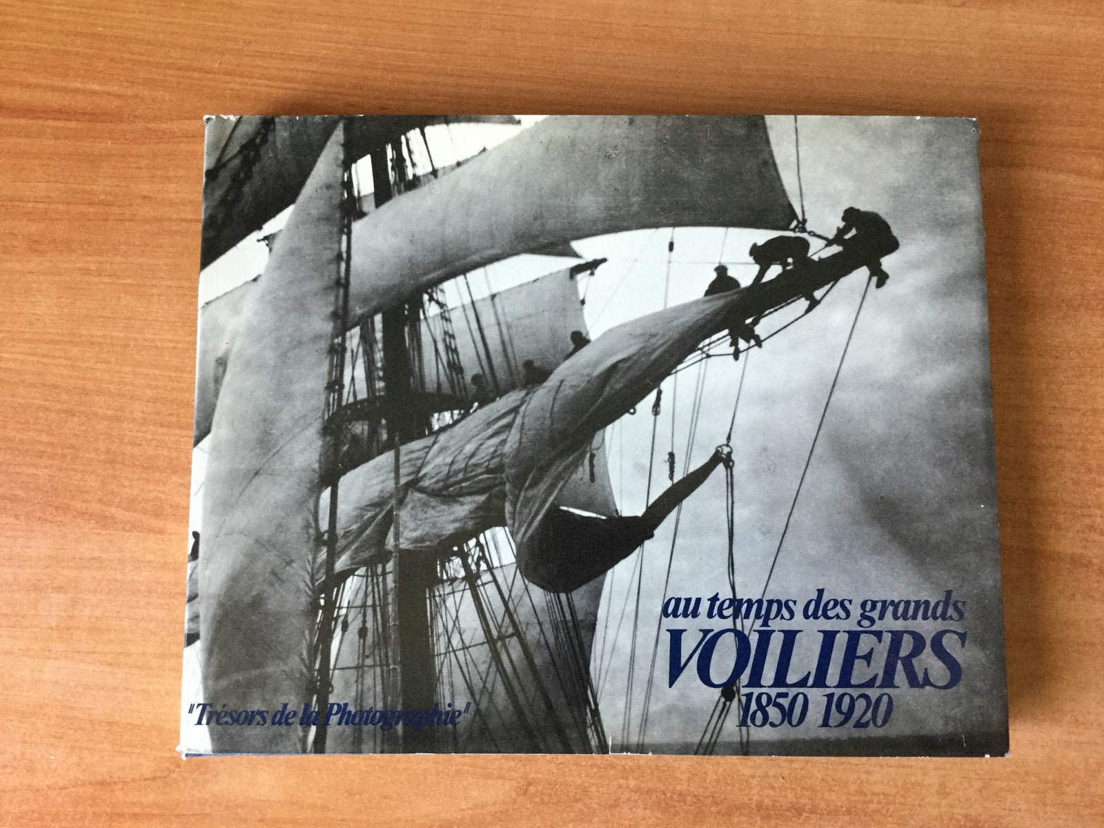 Au temps des grands voiliers 1850-1920 