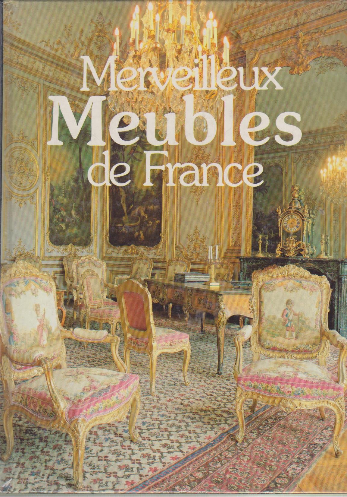 Merveilleux meubles de France 111893 9782859611736