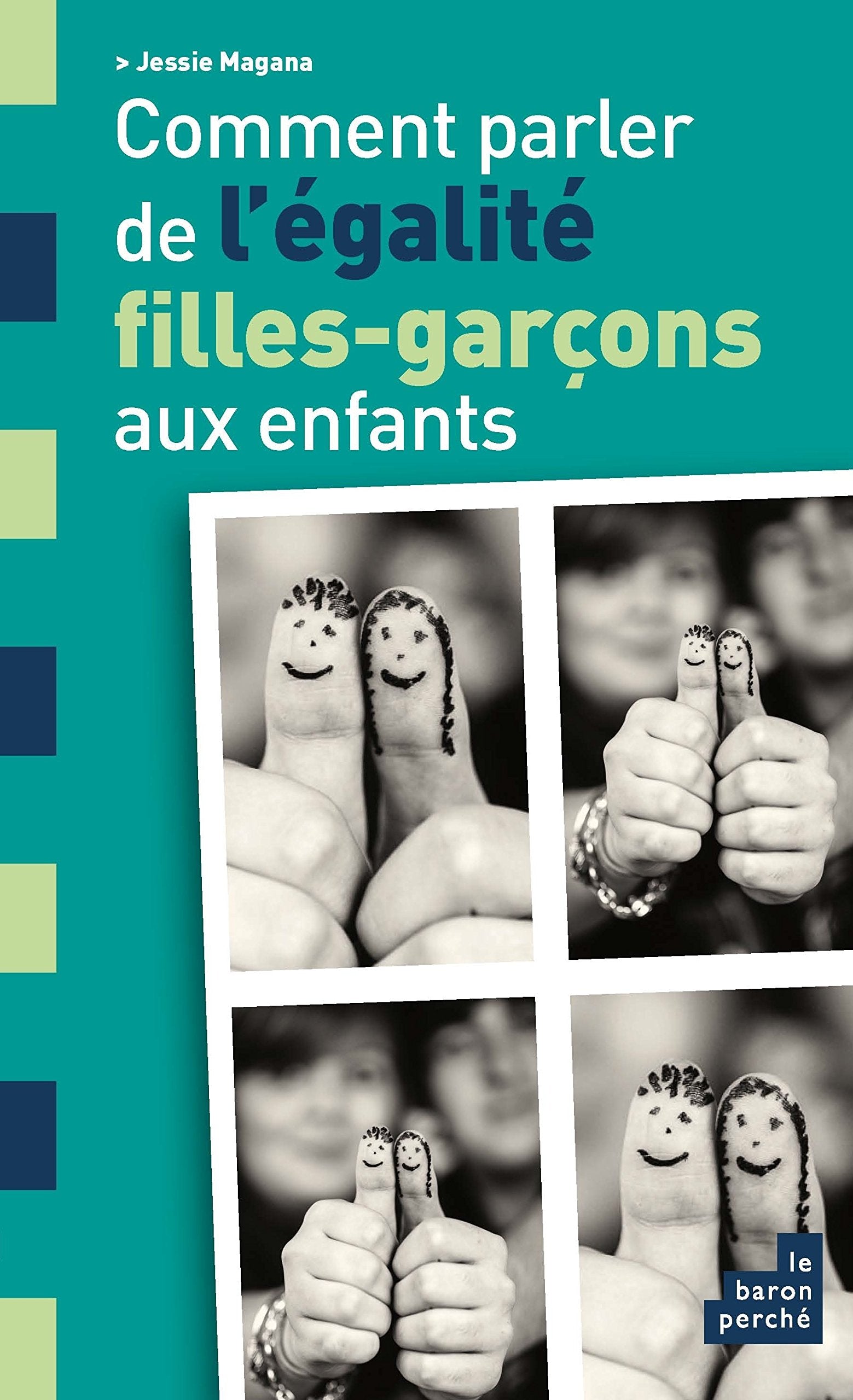 Comment parler de l'égalité filles-garçons aux enfants 9782360801022