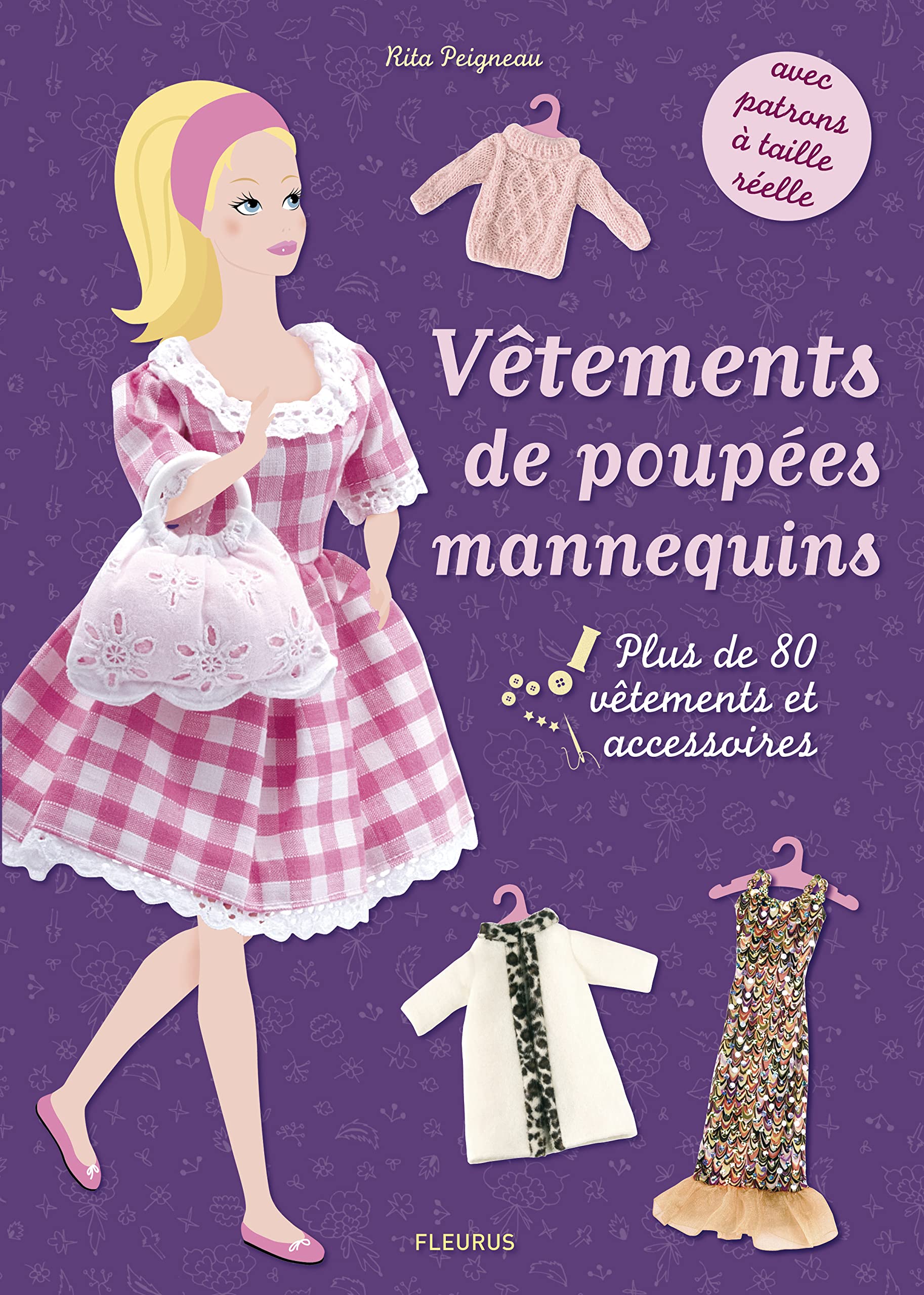 Vêtements de poupées mannequins: Plus de 80 vêtements et accessoires 9782215147602