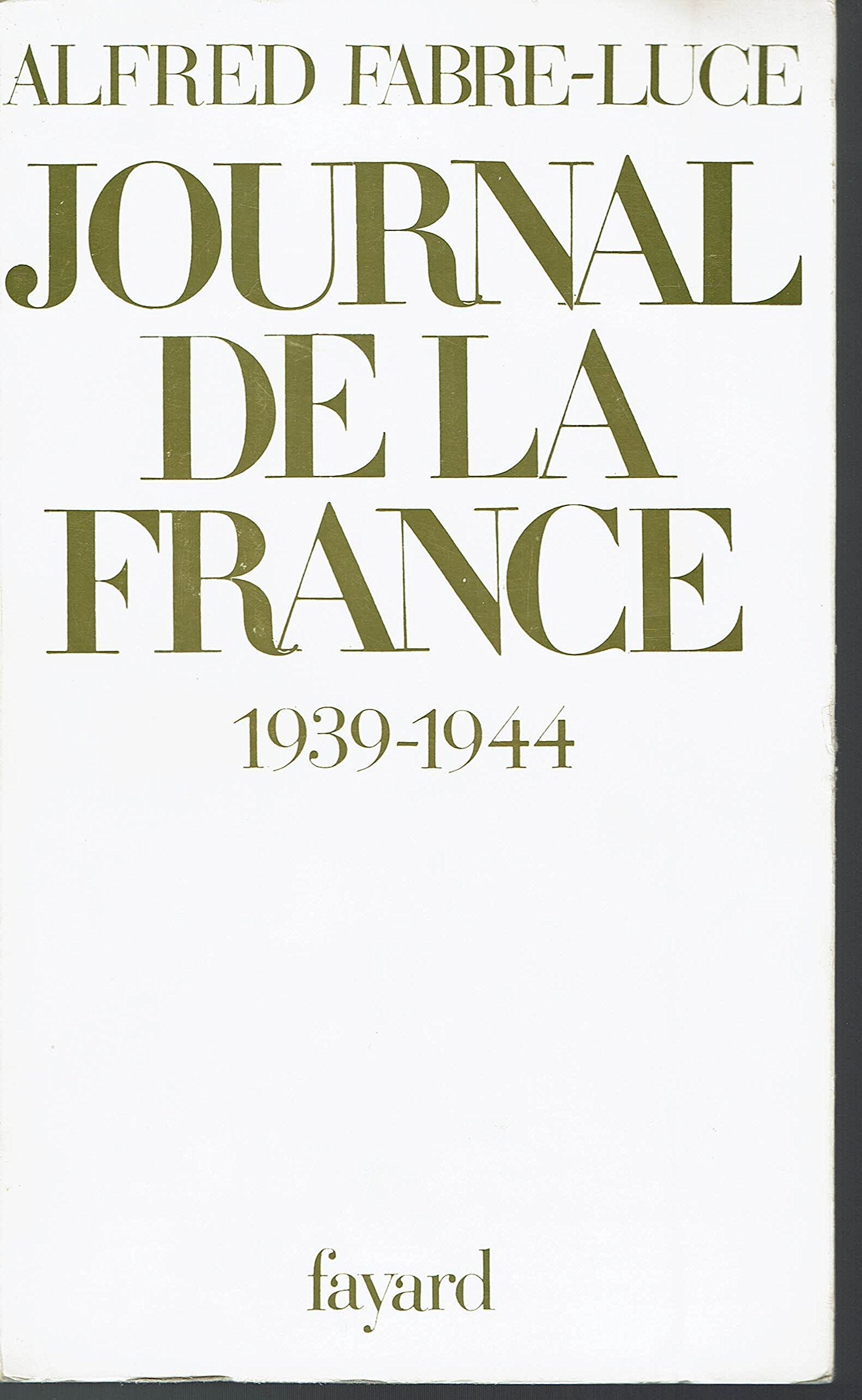Journal de la france 1939-1944 