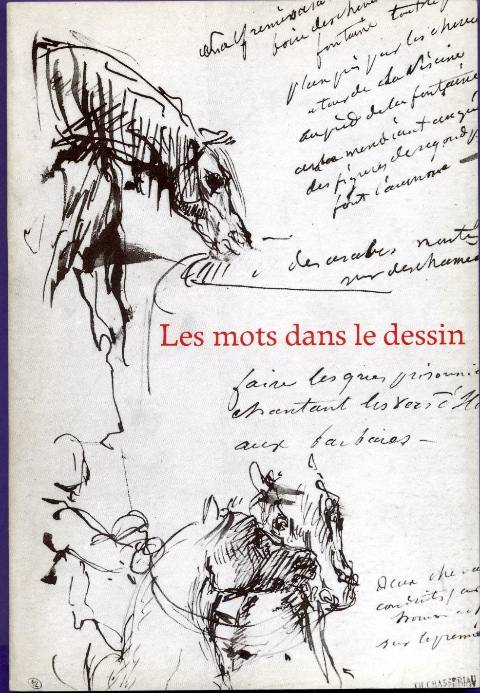 Les mots dans le dessin (87ème exposition du cabinet des dessins - Musée du Louvre - 20 juin 29 septembre 1986) [Paperback] Régis Michel 