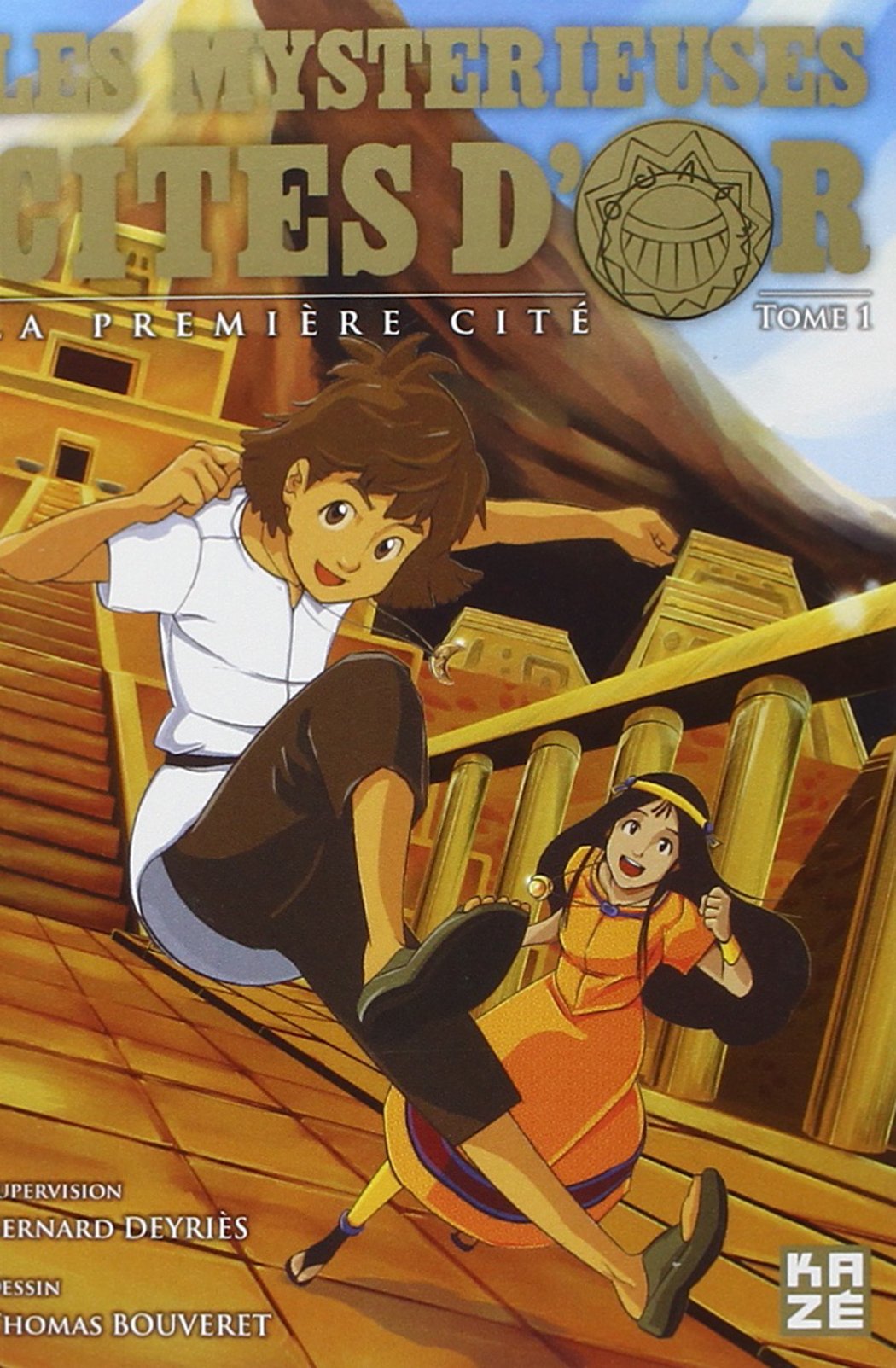 Les Mystérieuses Cités d'Or - La Première Cité T01 9782820305855