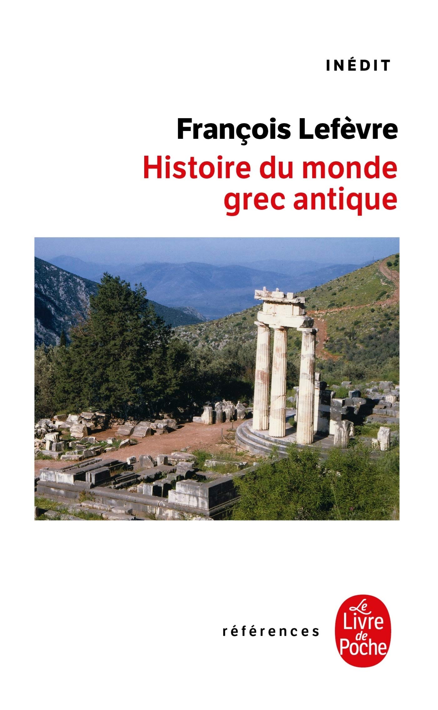 Histoire du monde grec antique: Inédit 9782253113737