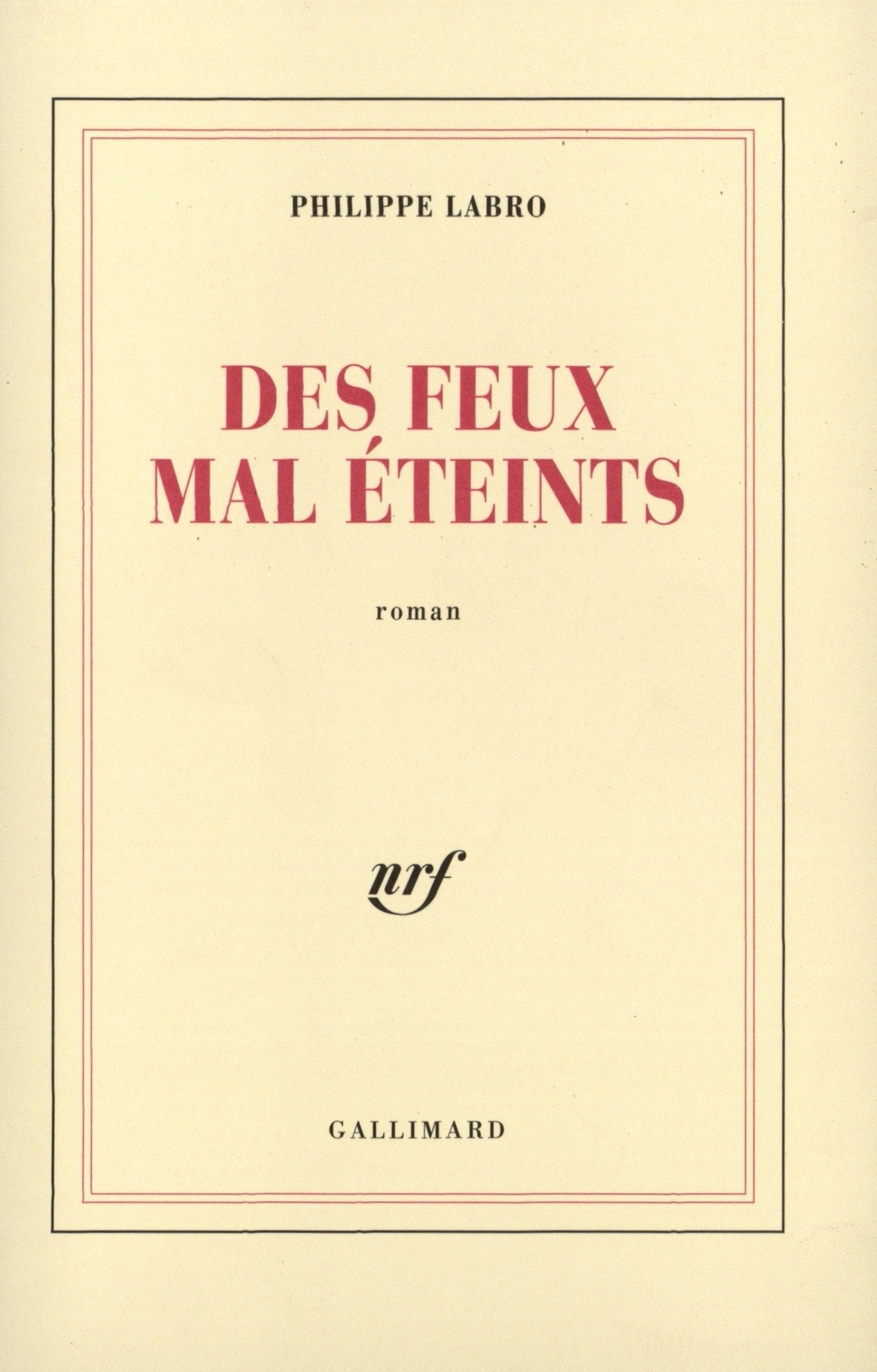 Des Feux mal éteints 9782070236459
