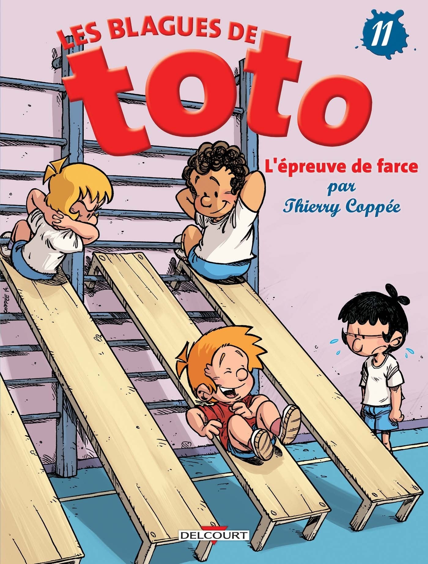 Les Blagues de Toto T11: L'épreuve de farce 9782756057736