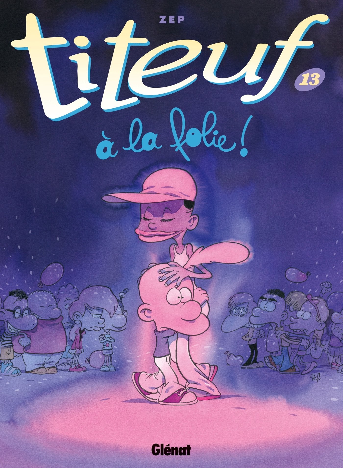 Titeuf, tome 13 : A la folie 9782723485227