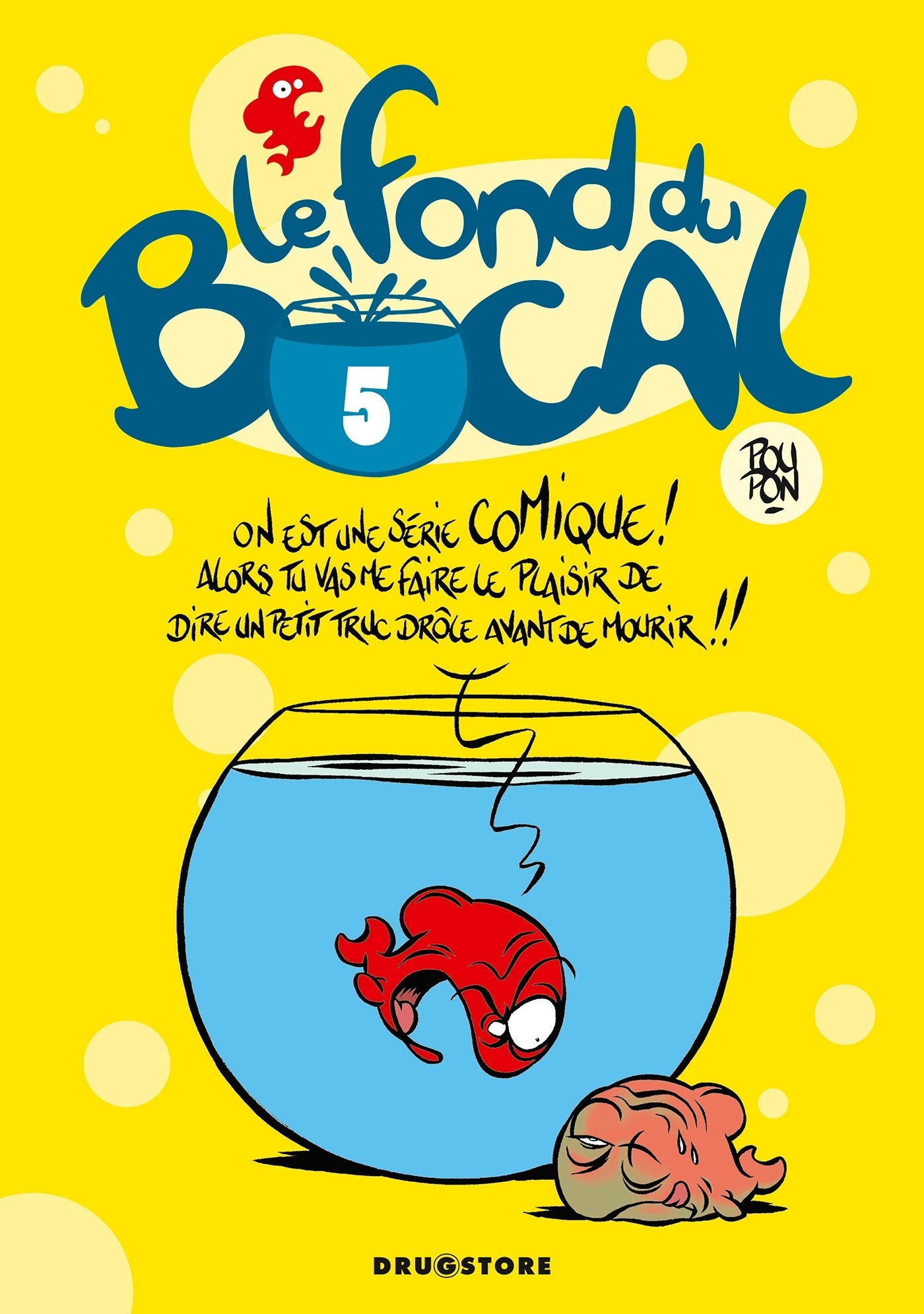 Le Fond du bocal - Tome 05 9782723470407