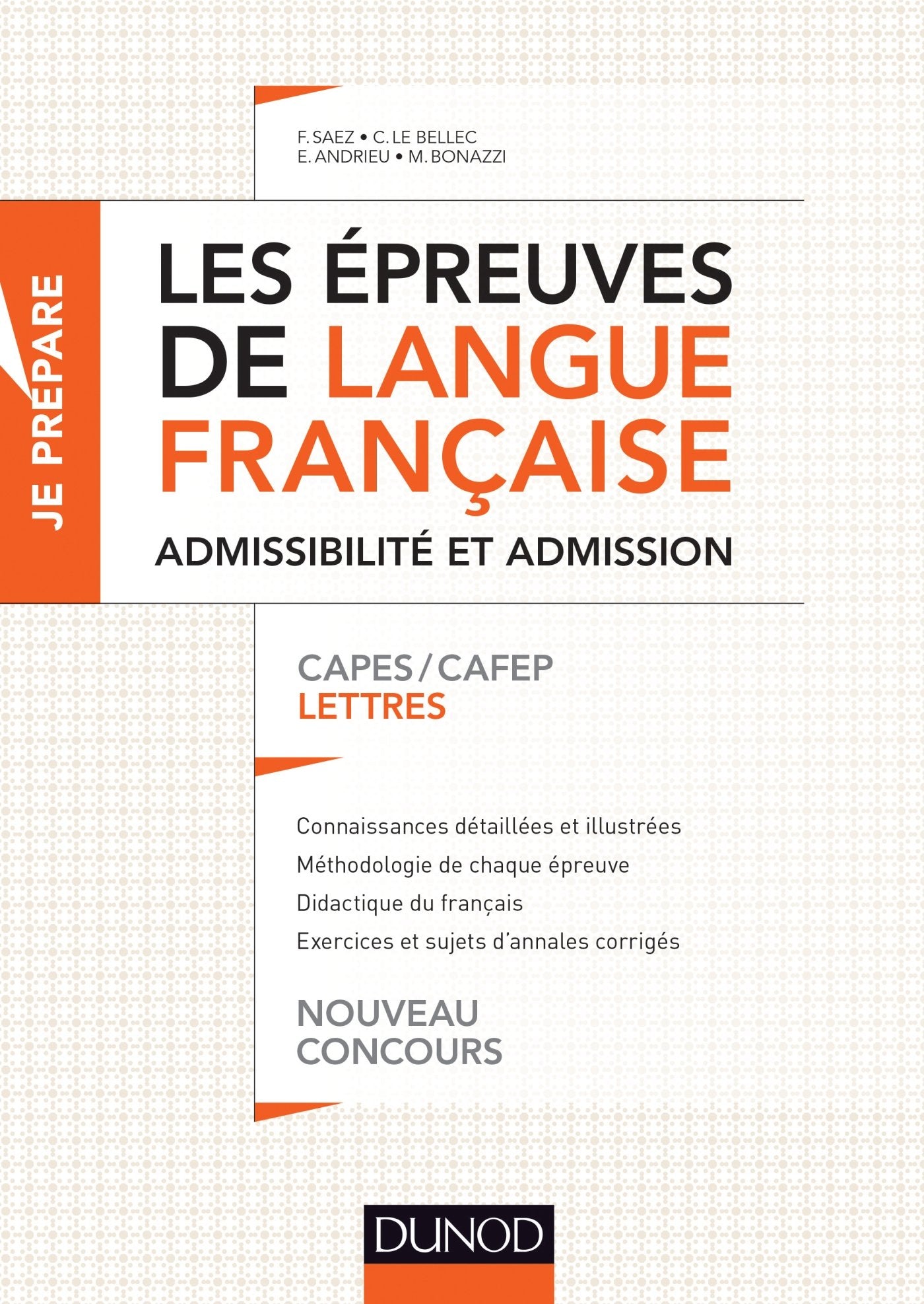 Les épreuves de langue française. Admissibilité/admission. CAPES/CAFEP Lettres modernes/classiques: CAPES / CAFEP Lettres 9782100711291
