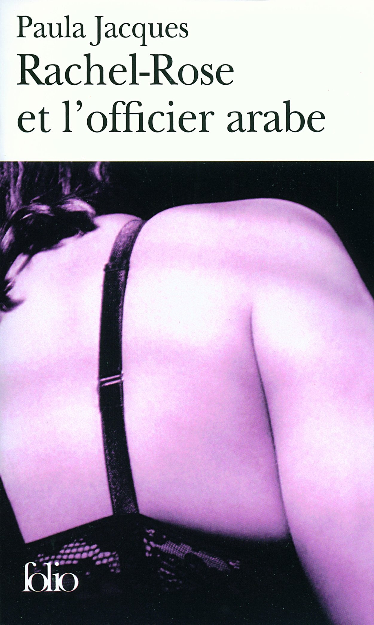 Rachel-Rose et l'officier arabe 9782070343324