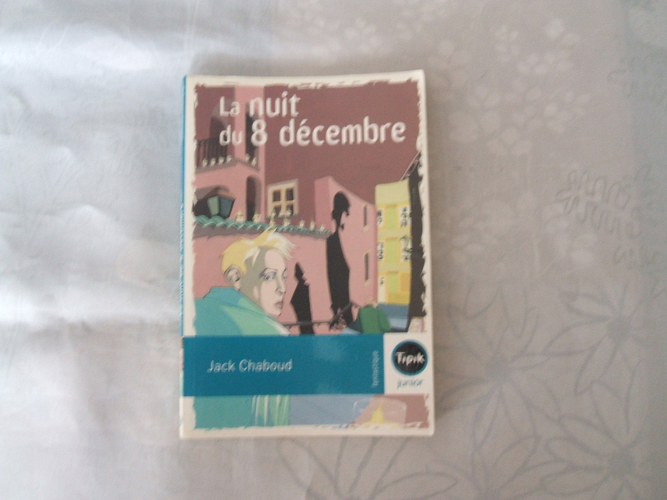 La nuit du 8 décembre 9782210984806