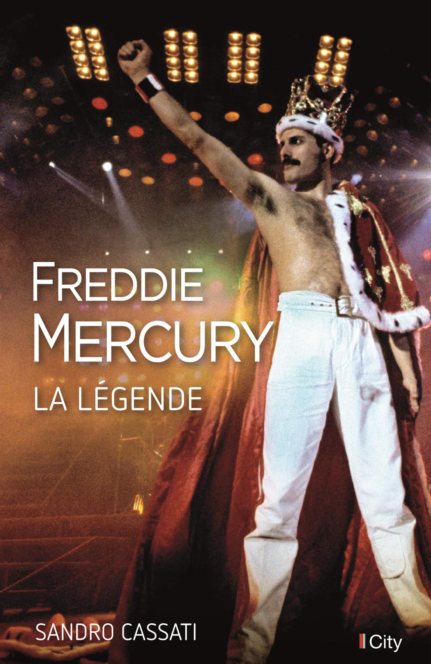 Freddie Mercury, la légende 9782824613772