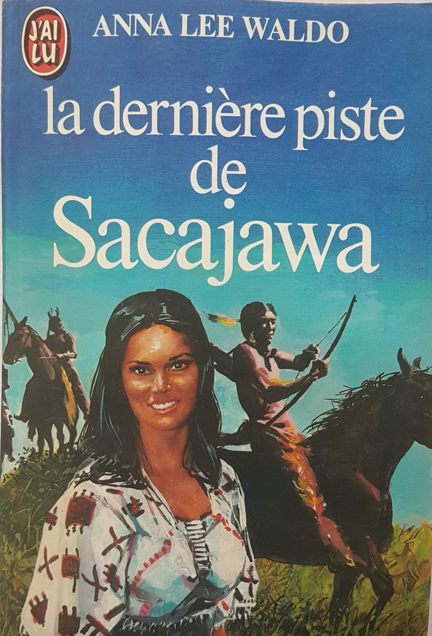 Derniere piste de sacajawa **** (La) 9782277214137