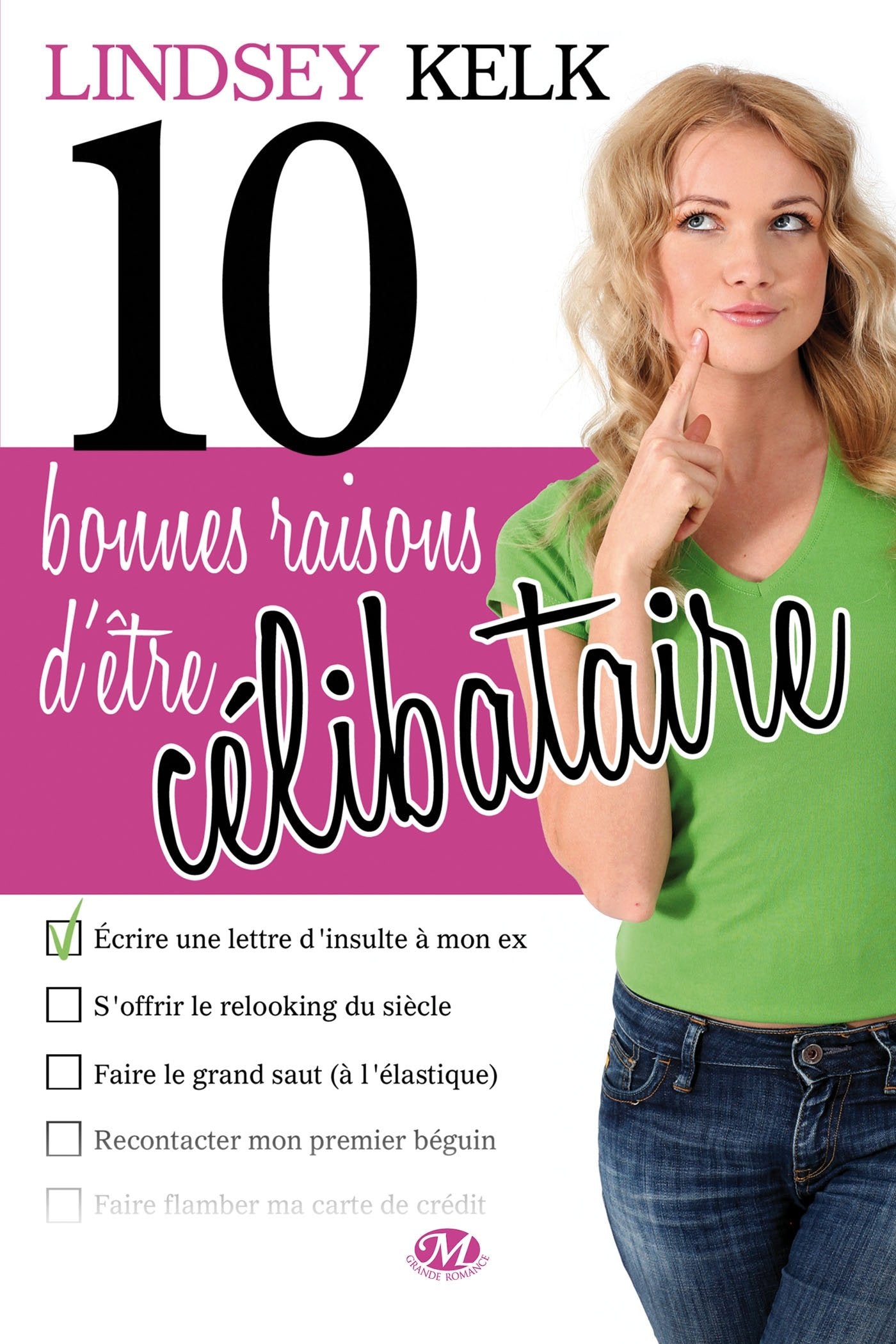 10 bonnes raisons d'être célibataire 9782811209940