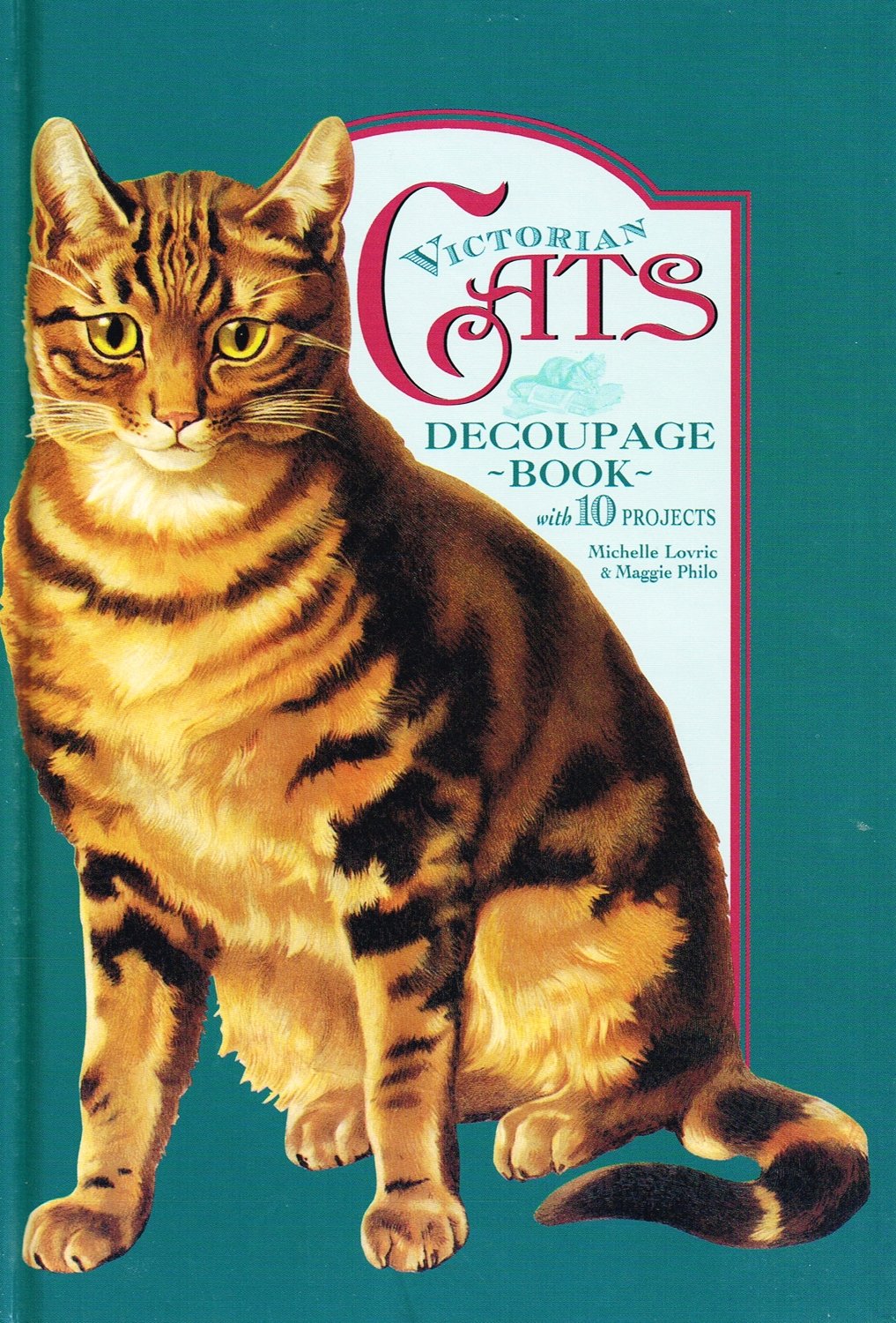 Victorian Cats: Decoupage Book With 10 Projects 9781854104625