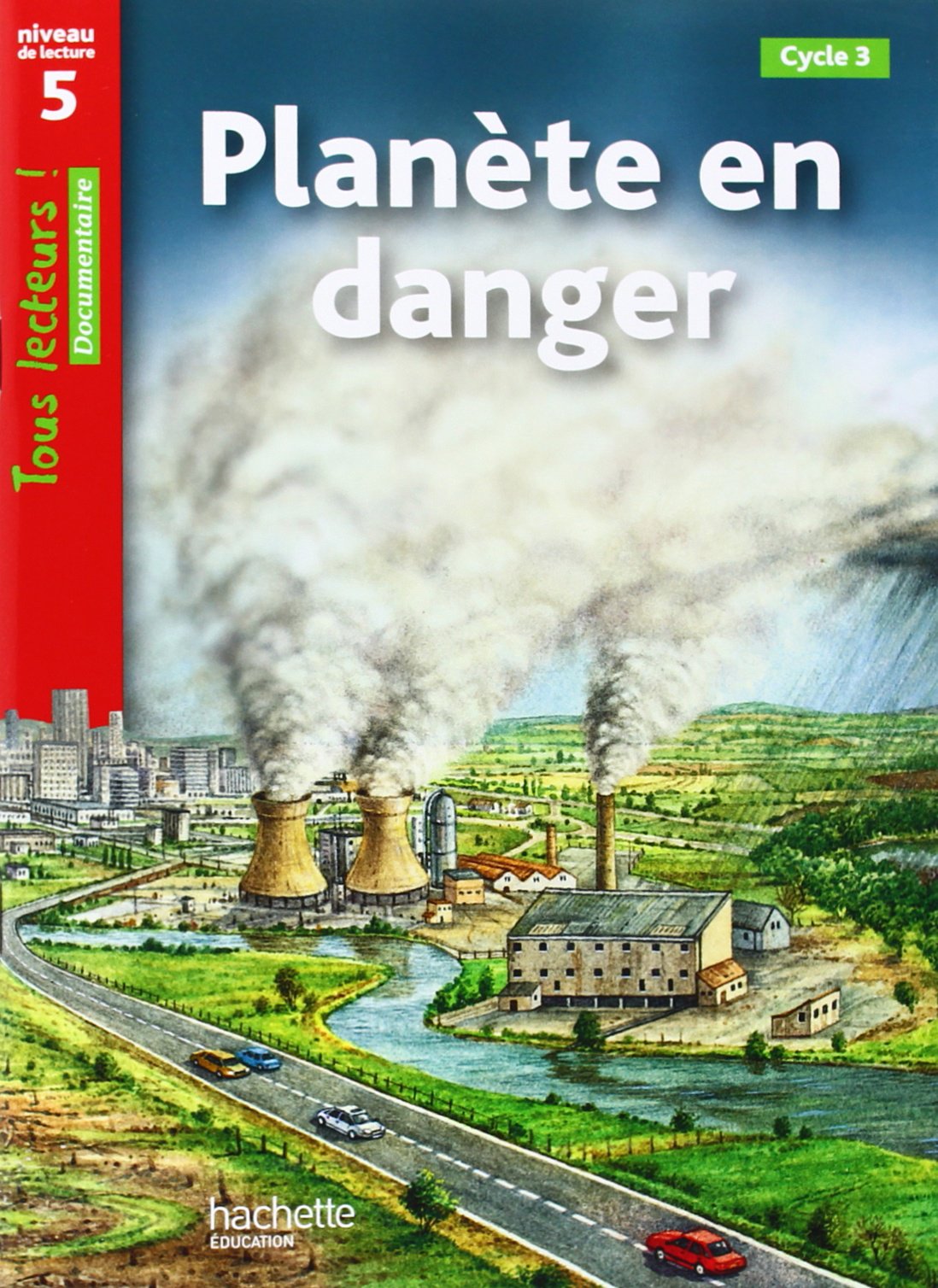 Planète en danger Niveau 5 - Tous lecteurs ! - Ed.2010 9782011174970