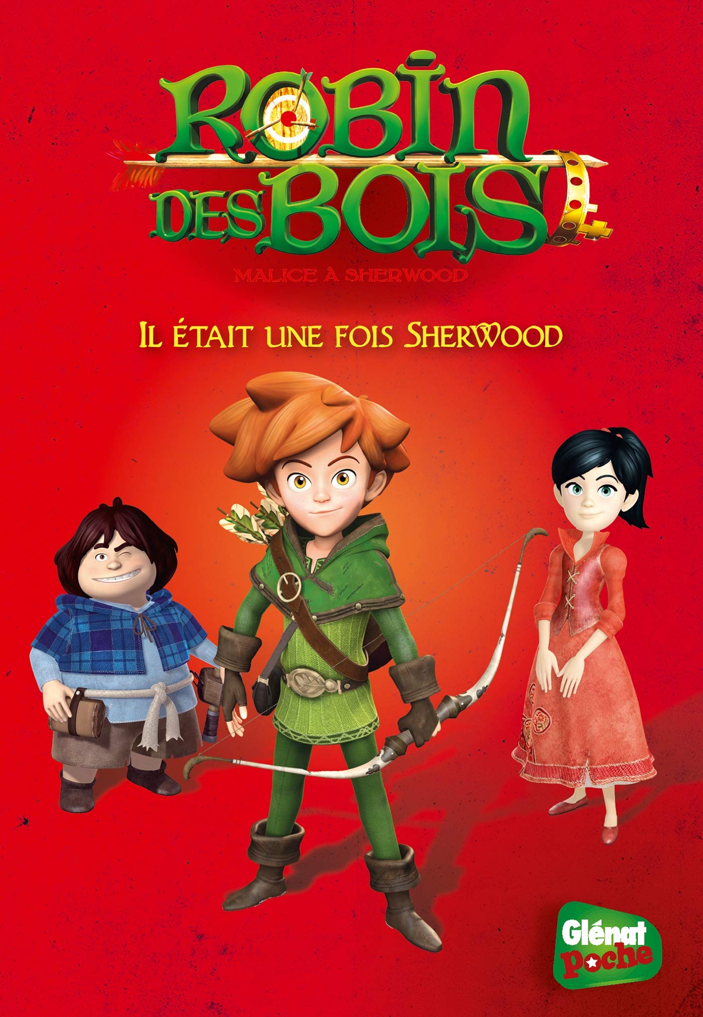 Robin des bois - Poche - Tome 01: Il était une fois Sherwood 9782344016282