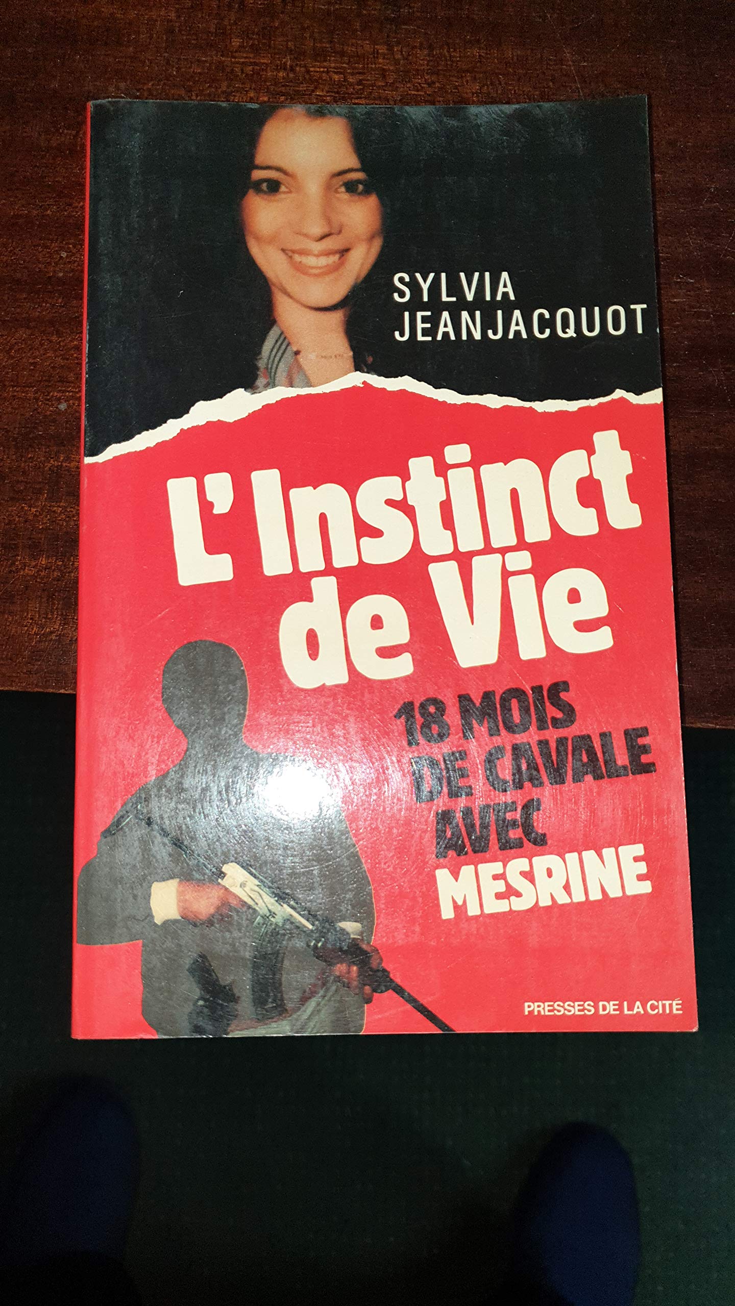 L'instinct de vie, 18 mois de cavale avec Mesrine 9782258021181