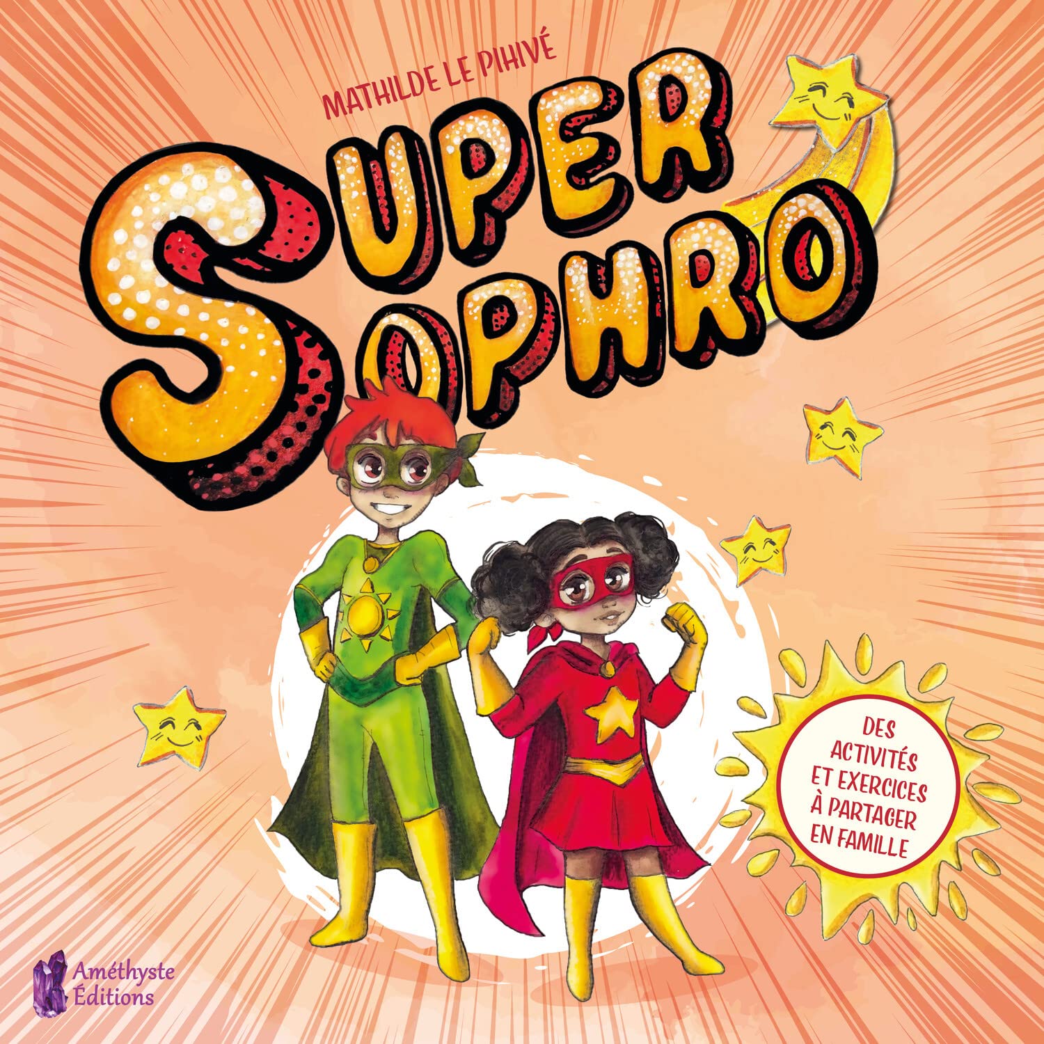 Super Sophro - Des activités et exercices à partager en famille 9791097154745