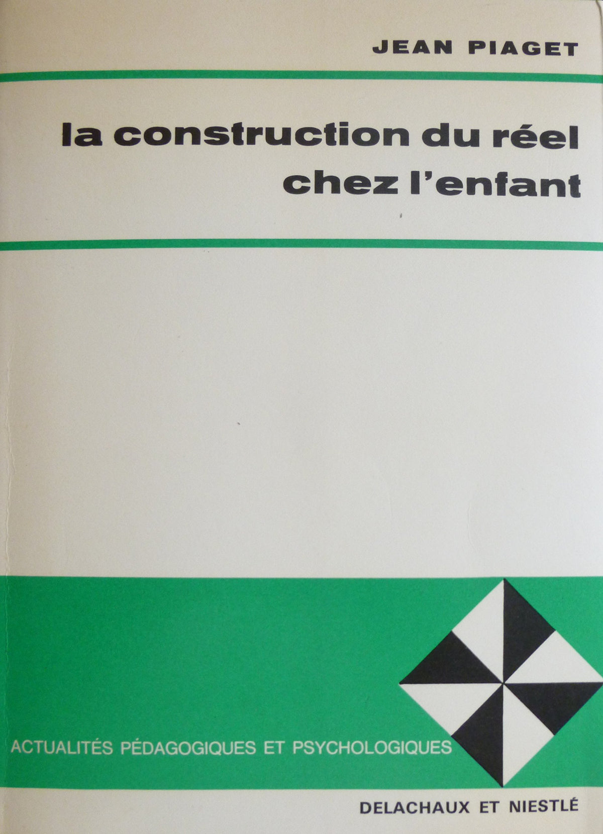 La construction du réel chez l'enfant 