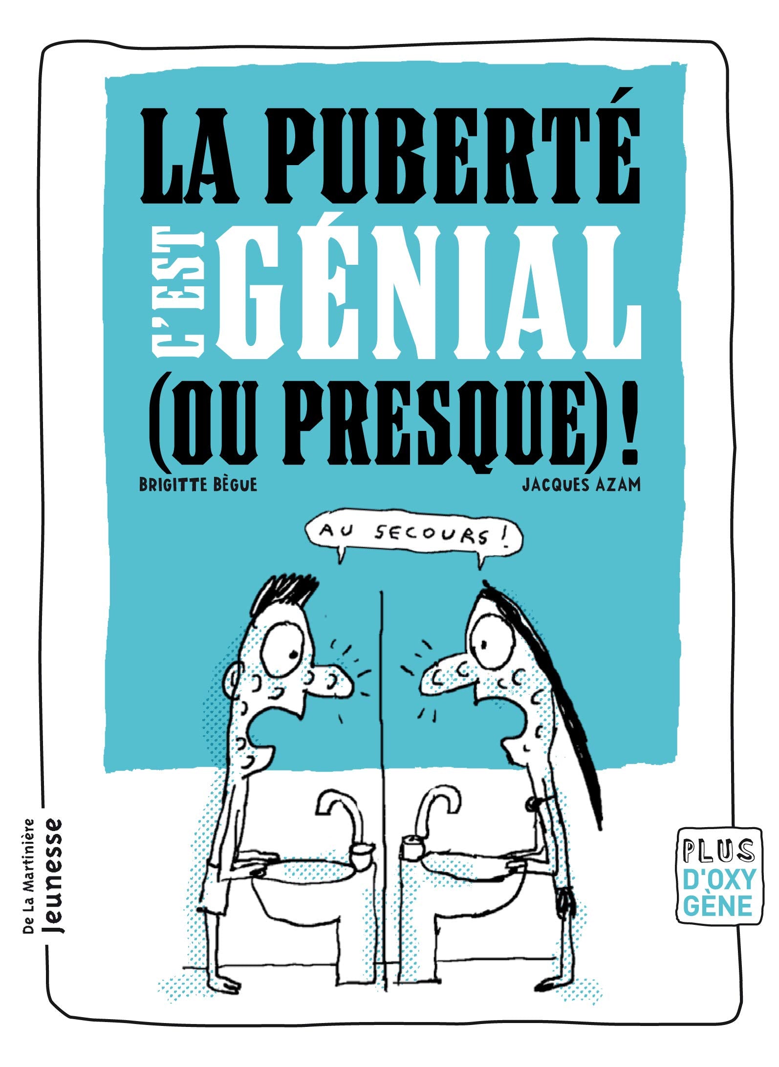La Puberté, c'est génial (ou presque) ! 9782732469126